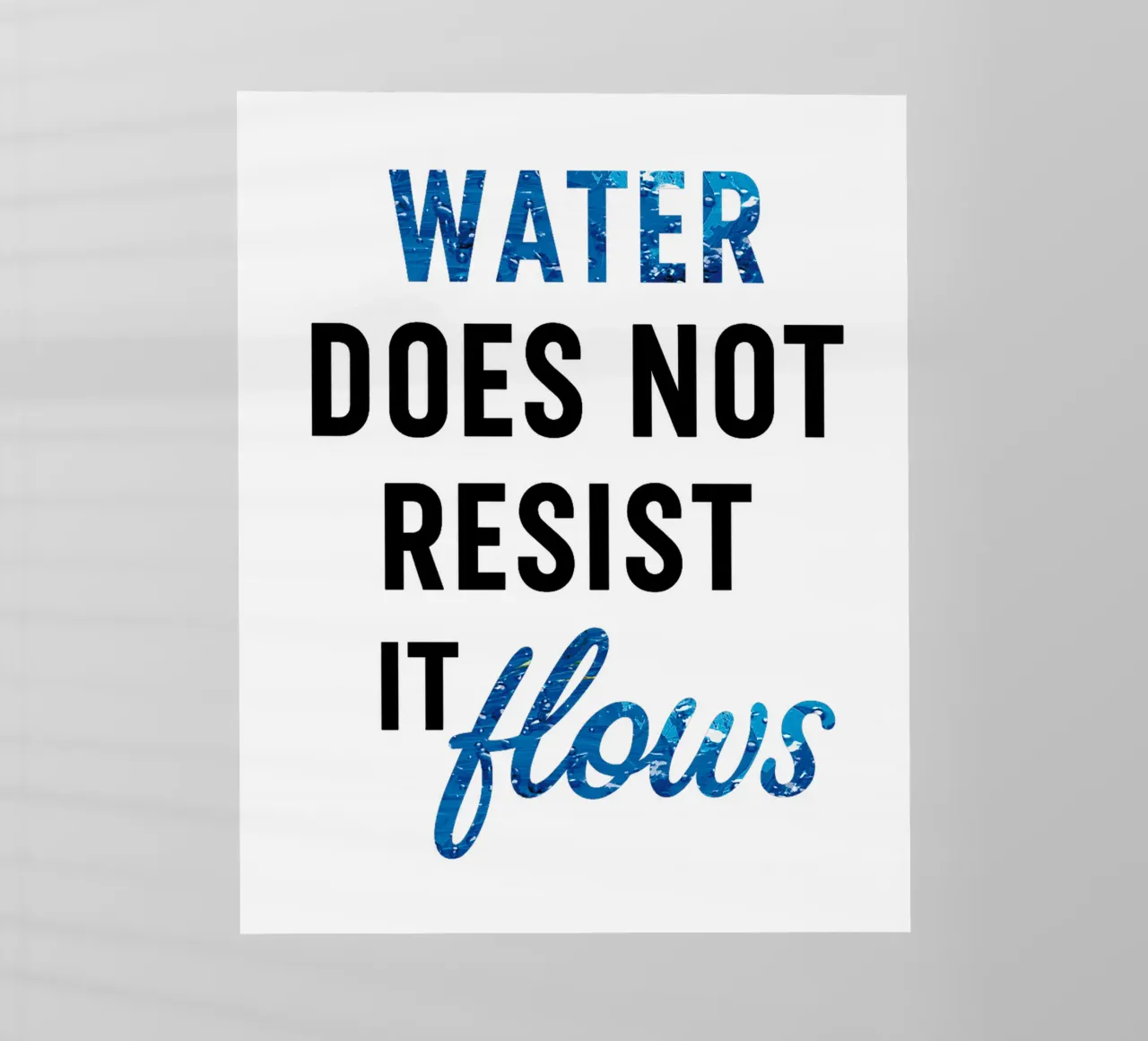 WATER DOES NOT RESIST - IT FLOWS pellicola backlit da Vintage Van Gogh