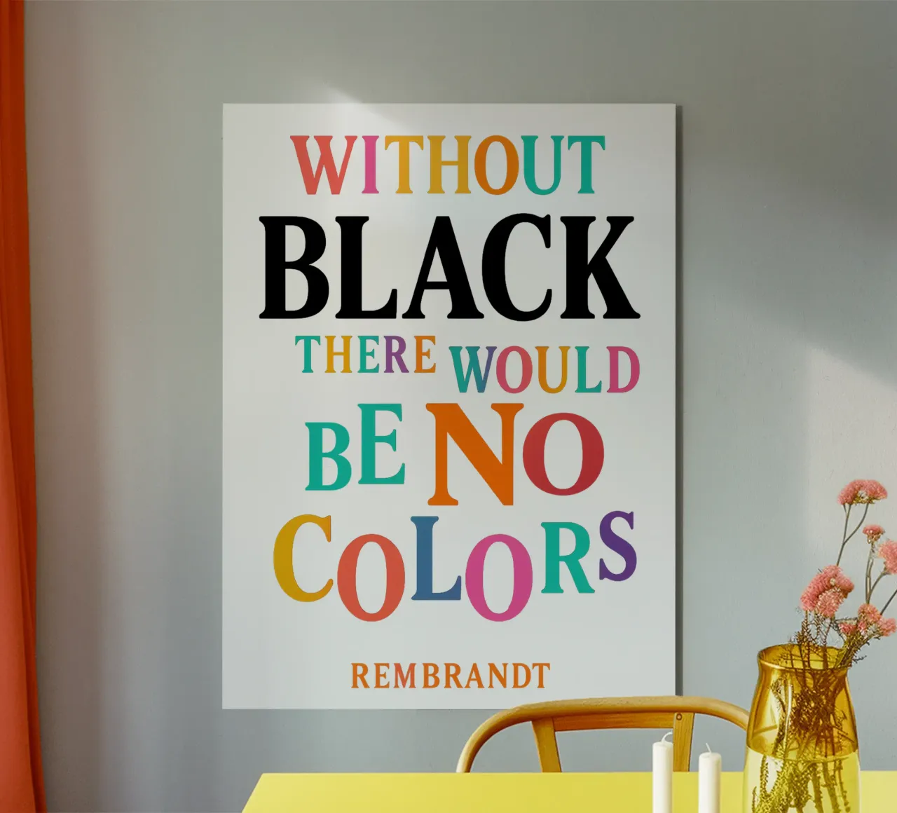 WITHOUT BLACK, THERE WOULD BE NO COLORS (Rembrandt) alluminio dibond da Vintage Van Gogh
