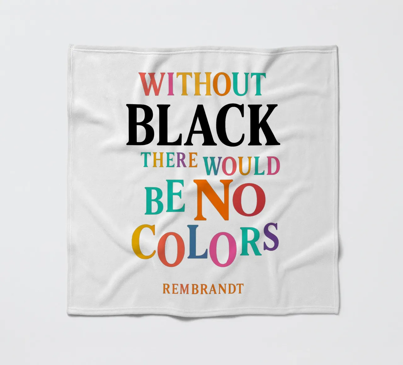 WITHOUT BLACK, THERE WOULD BE NO COLORS (Rembrandt) coperta in pile da Vintage Van Gogh