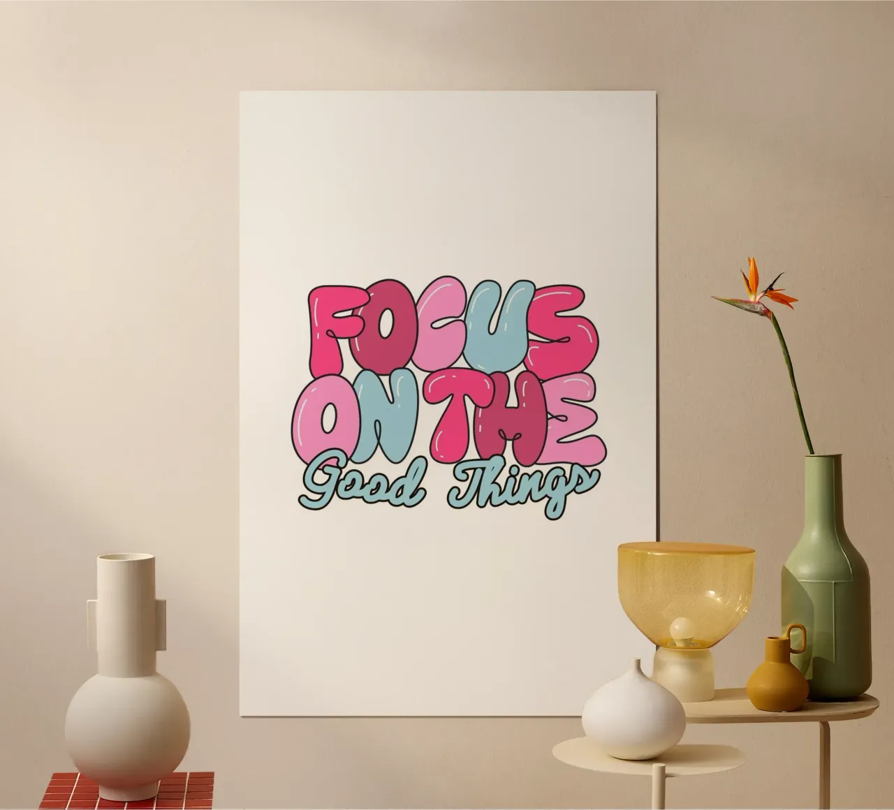 "Impresión Pop Art Retro "Focus On The Good Things poster de homdeco
