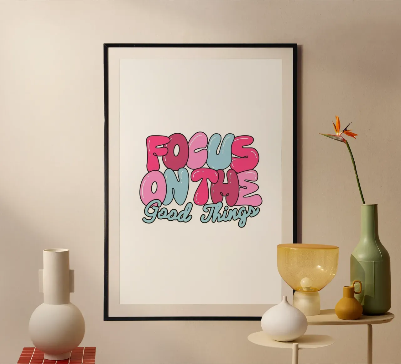 "Impresión Pop Art Retro "Focus On The Good Things poster de homdeco