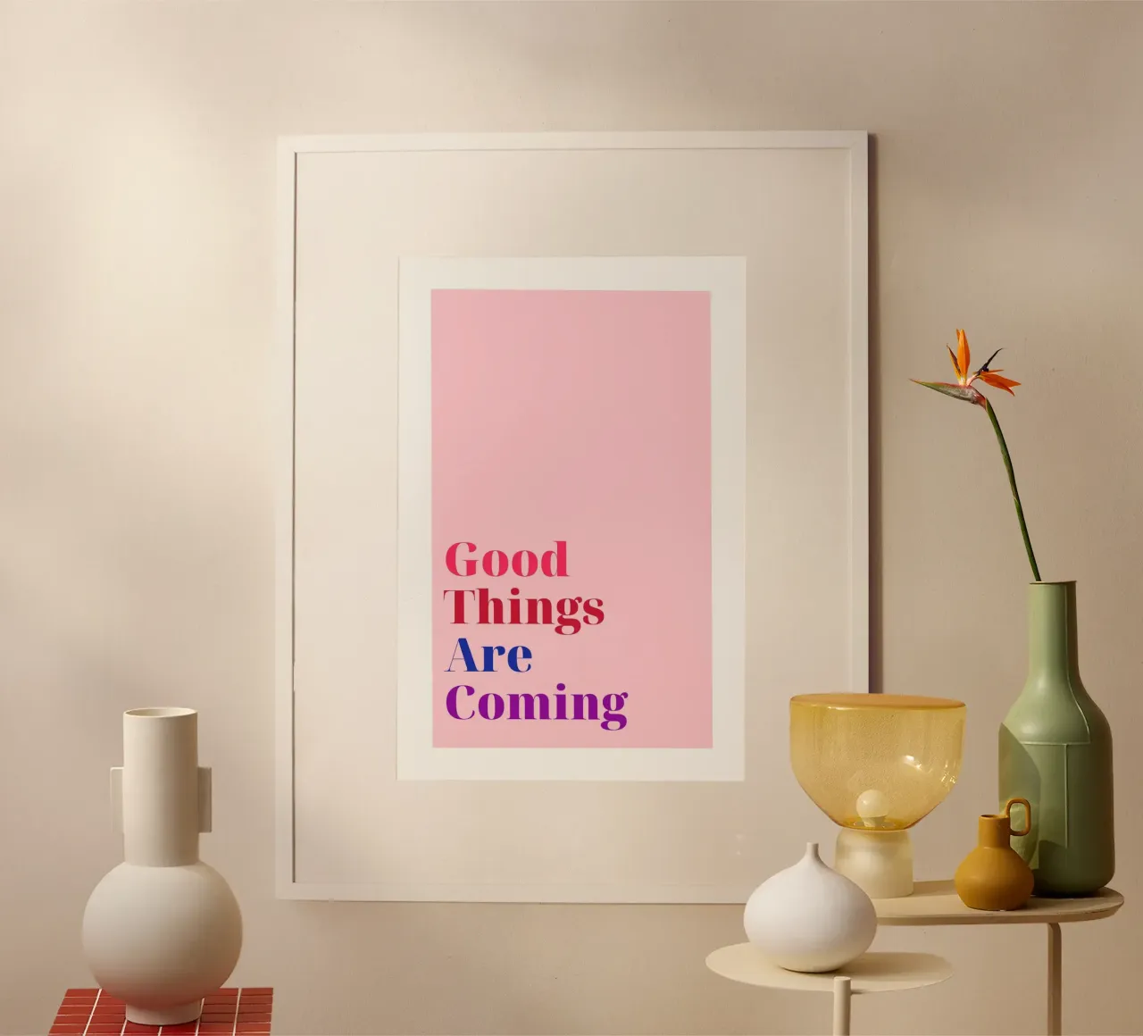 "Good Things Are Coming" Pink Gradient Text Art poster by homdeco