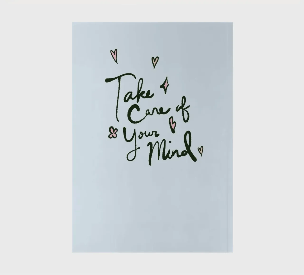 "Take Care of Your Mind" - Mental Health Art Print notebook by homdeco