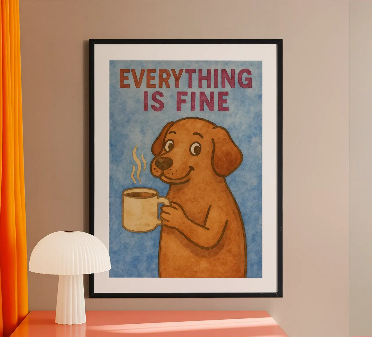 tutto va bene divertente cane arte pittura poster da Mutiaram