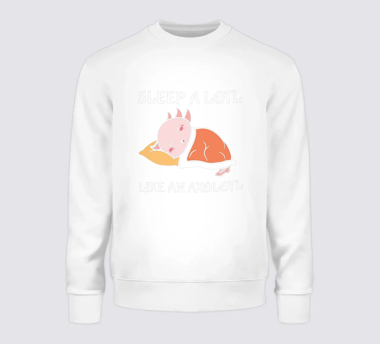 SLEEP A LOTL LIKE AN AXOLOTL felpa da edsonramosart