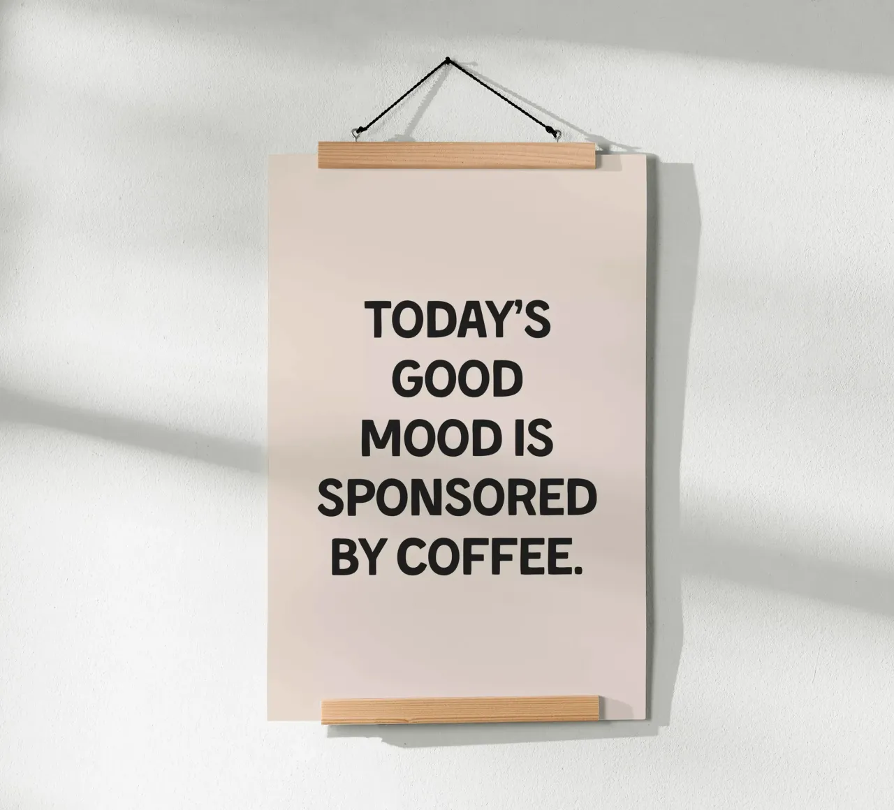 Today's Good Mood Is Sponsored by Coffee poster con telaio in alluminio da Mottos by Sinan Saydik