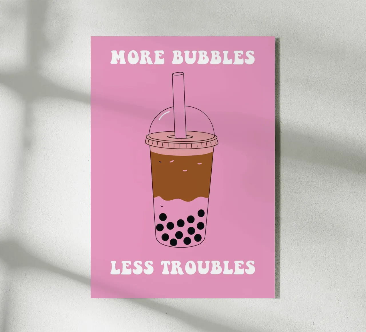 More Bubbles Less Troubles plexiglass da Attaboy Dsgn