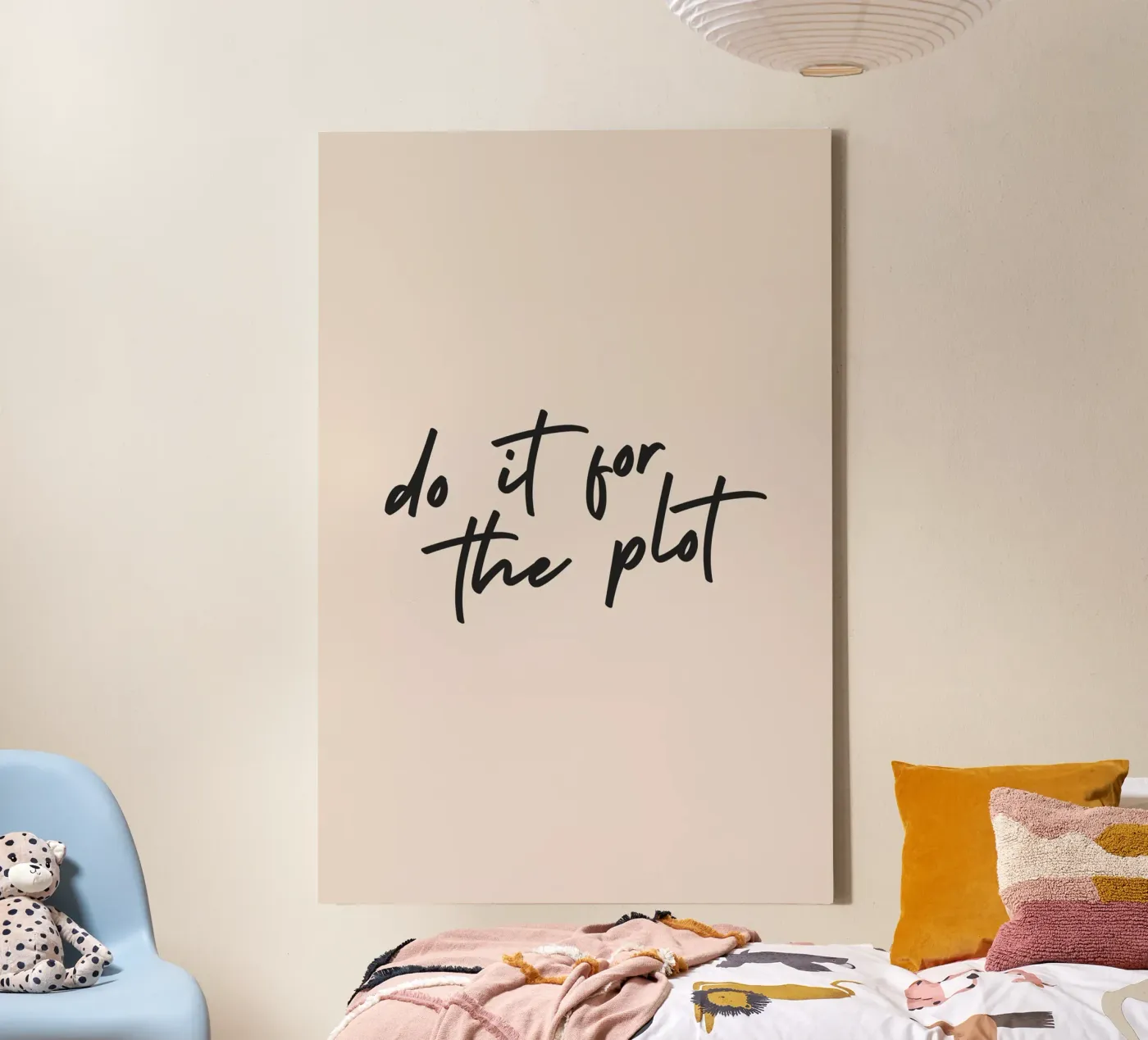 do it for the plot Leinwand von Mottos by Sinan Saydik