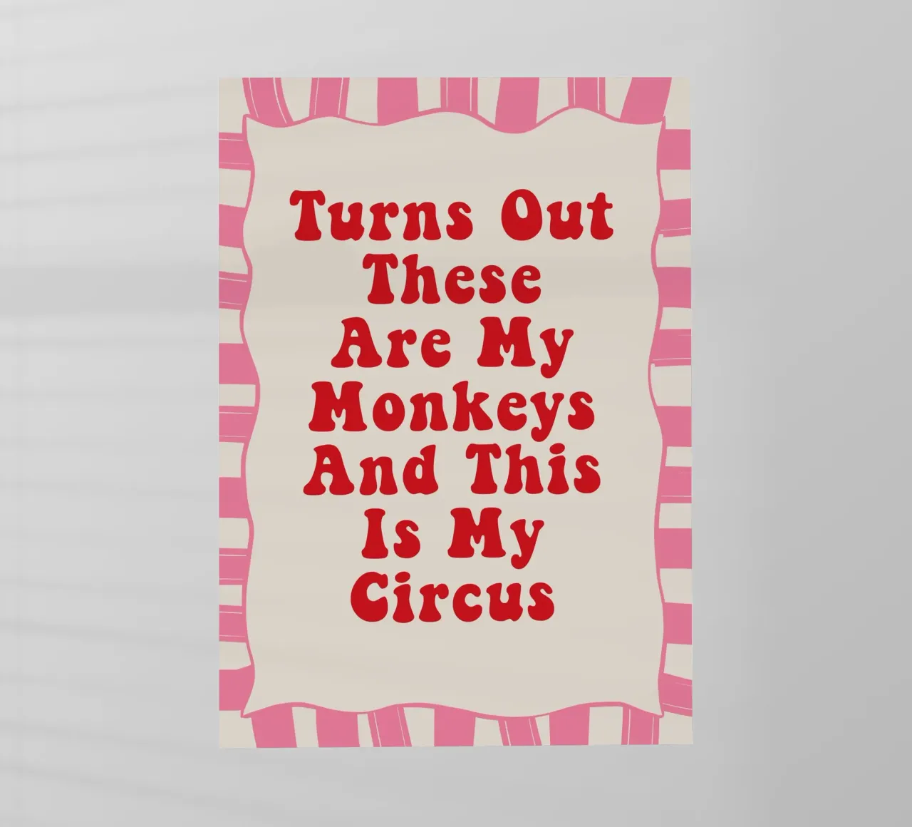 Turns Out These Are My Monkeys And This Is My Circus pellicola backlit da Attaboy Dsgn