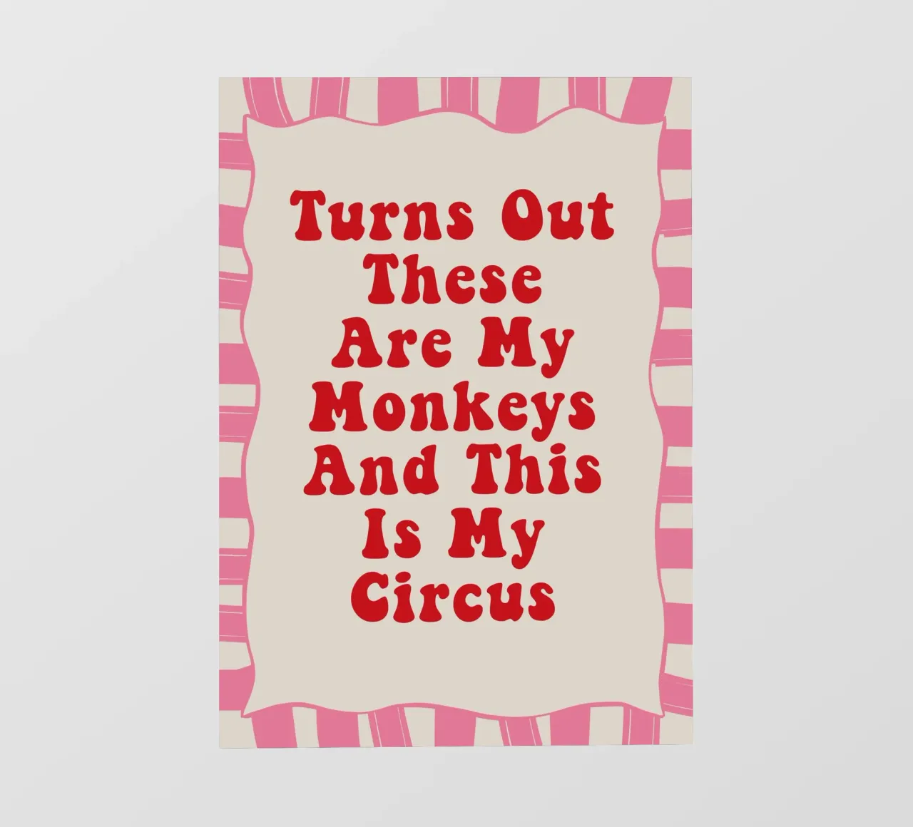Turns Out These Are My Monkeys And This Is My Circus pellicola backlit da Attaboy Dsgn