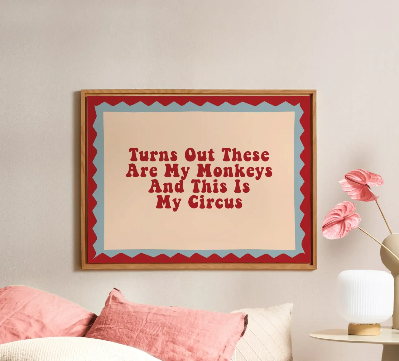 Turns Out These Are My Monkeys And This Is My Circus alluminio dibond da Attaboy Dsgn