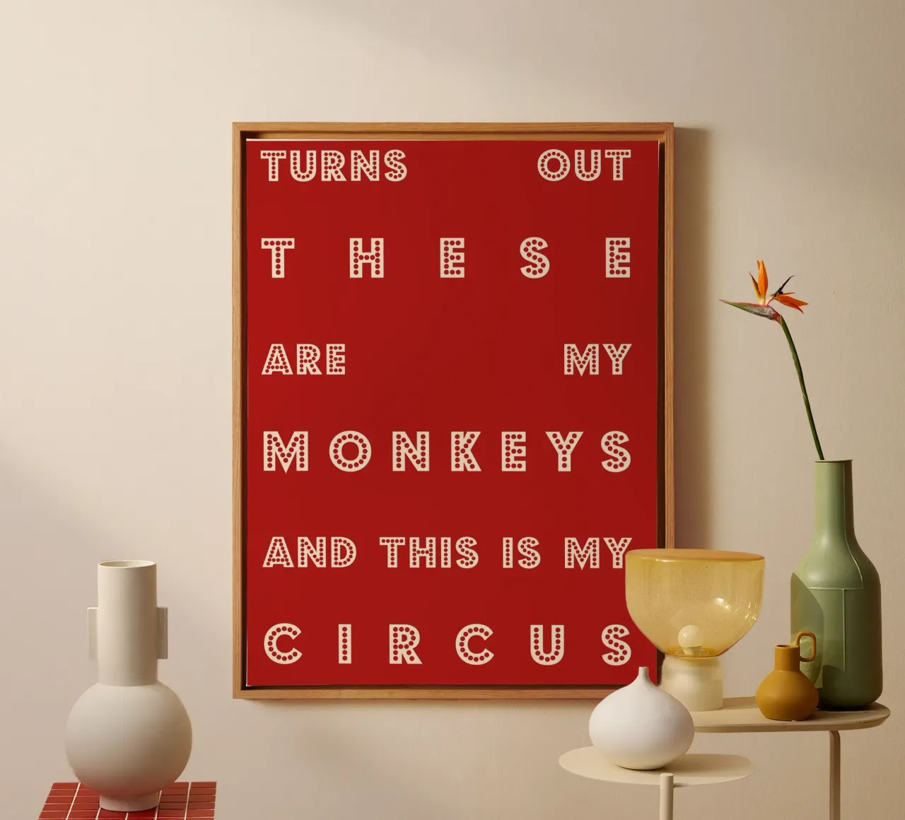 Turns Out These Are My Monkeys and This Is My Circus canvas with Floater frame by Attaboy Dsgn