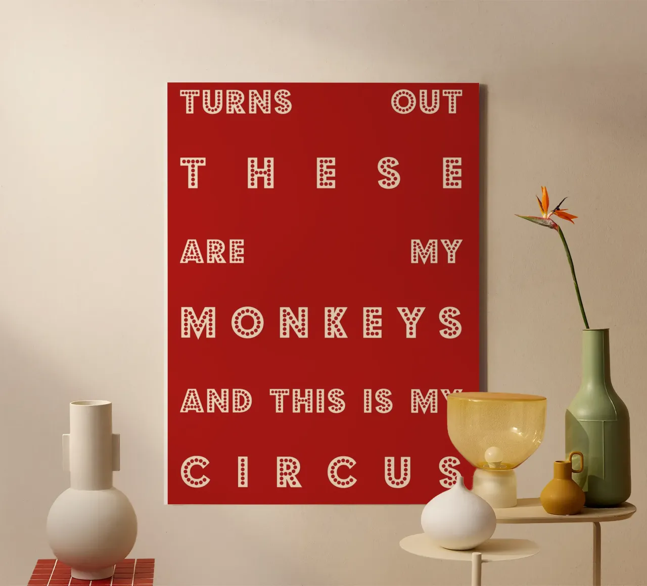 Turns Out These Are My Monkeys and This Is My Circus canvas with Floater frame by Attaboy Dsgn