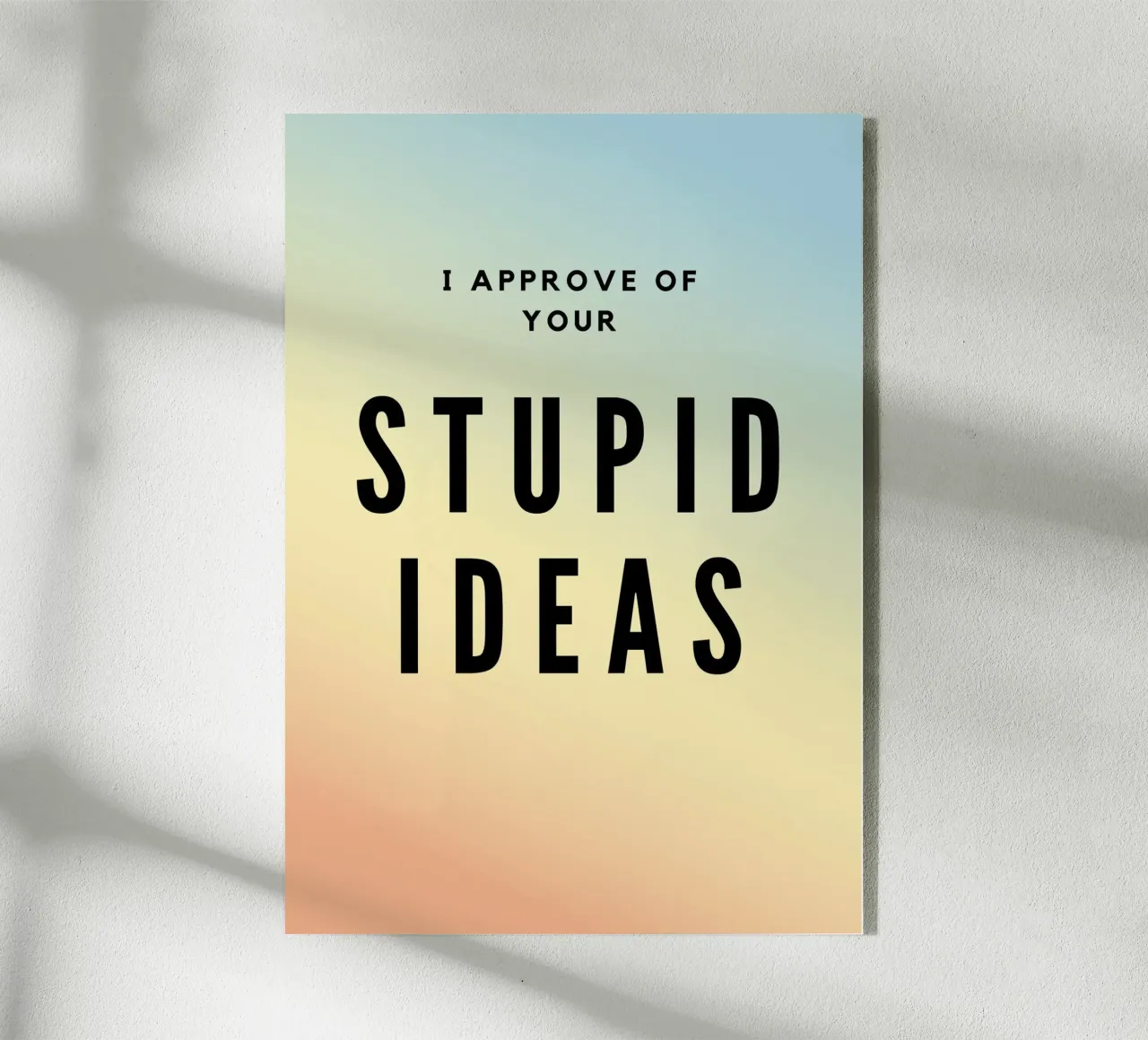 Stupid Ideas Welcome | Press Play Original Art Print acrylic glass by Press Play Art Prints