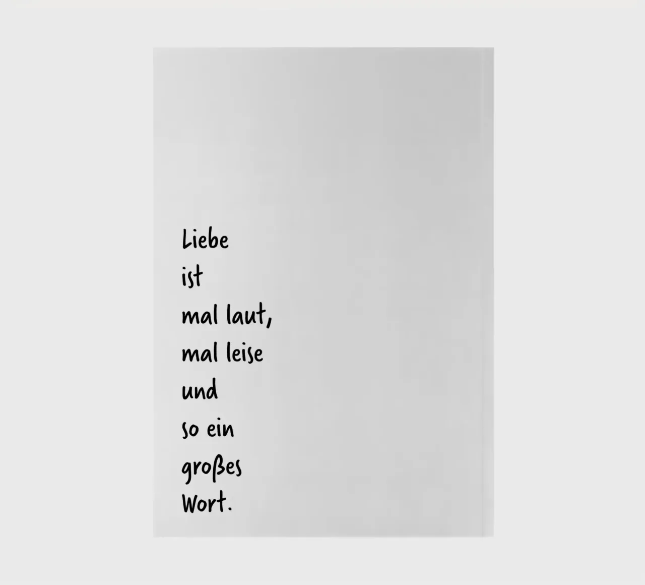 Liebe ist mal laut, mal leise und so ein großes Wort. notebook by FRICKE DESIGN