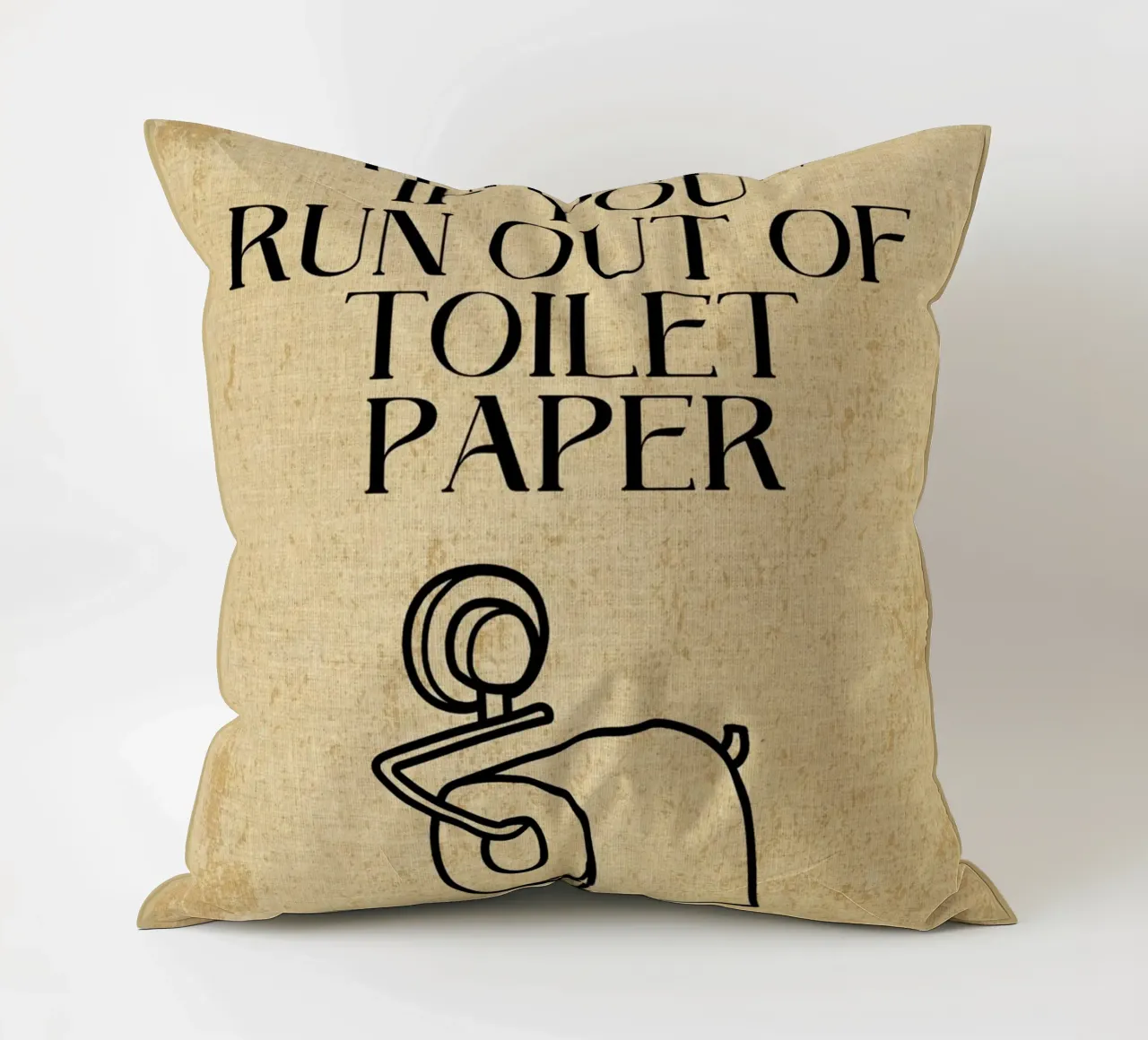 Text me if you run out of toilet paper decorative cushion by Ashley Studio