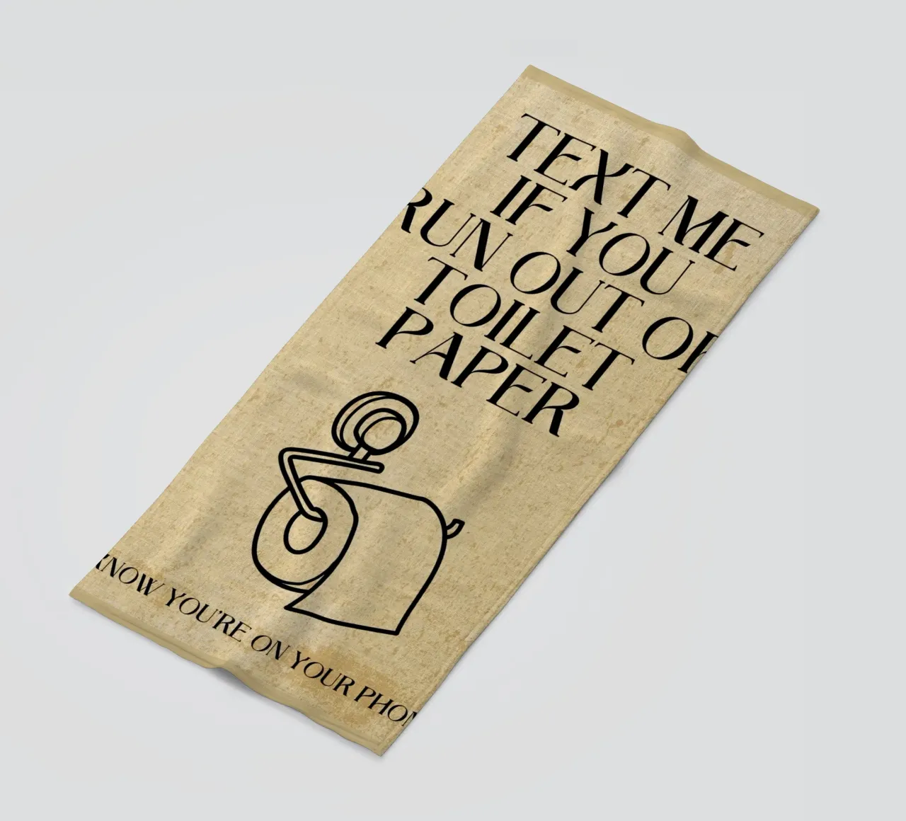 Text me if you run out of toilet paper beach towel by Ashley Studio