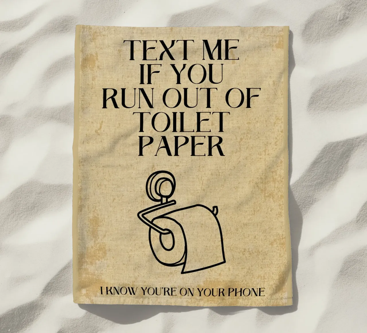 Text me if you run out of toilet paper beach towel by Ashley Studio
