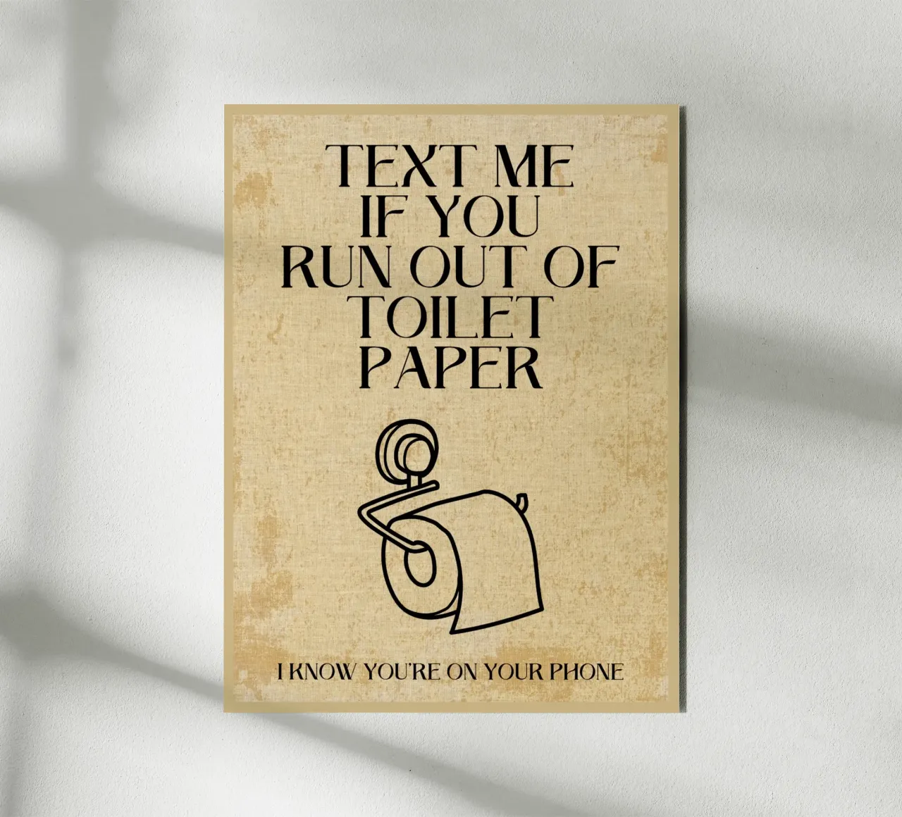 Text me if you run out of toilet paper alu-dibond by Ashley Studio
