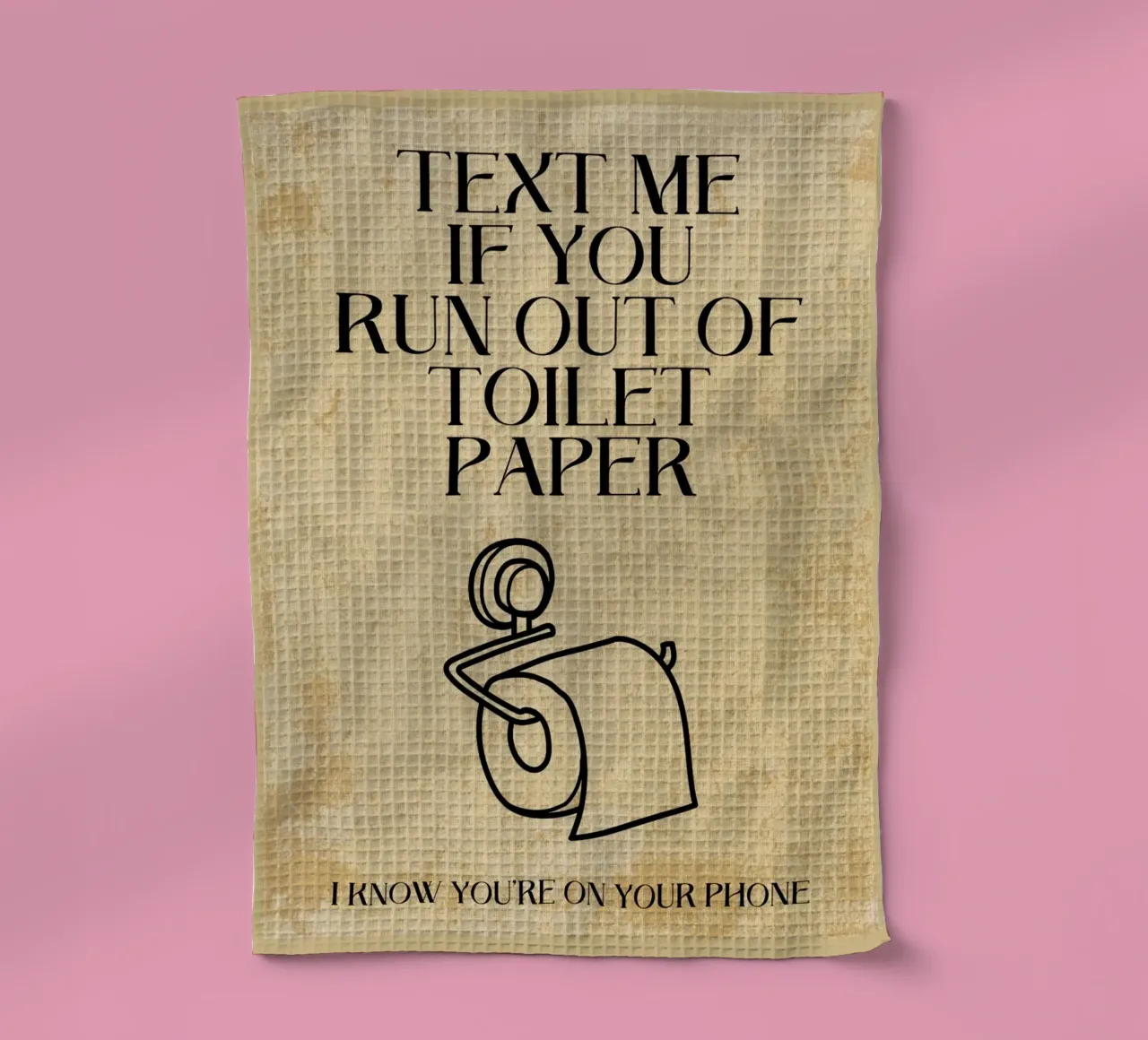 Text me if you run out of toilet paper tea towel by Ashley Studio