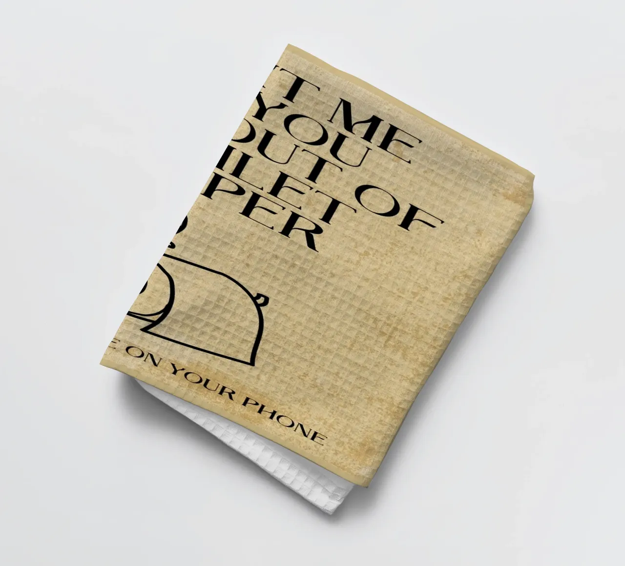 Text me if you run out of toilet paper tea towel by Ashley Studio