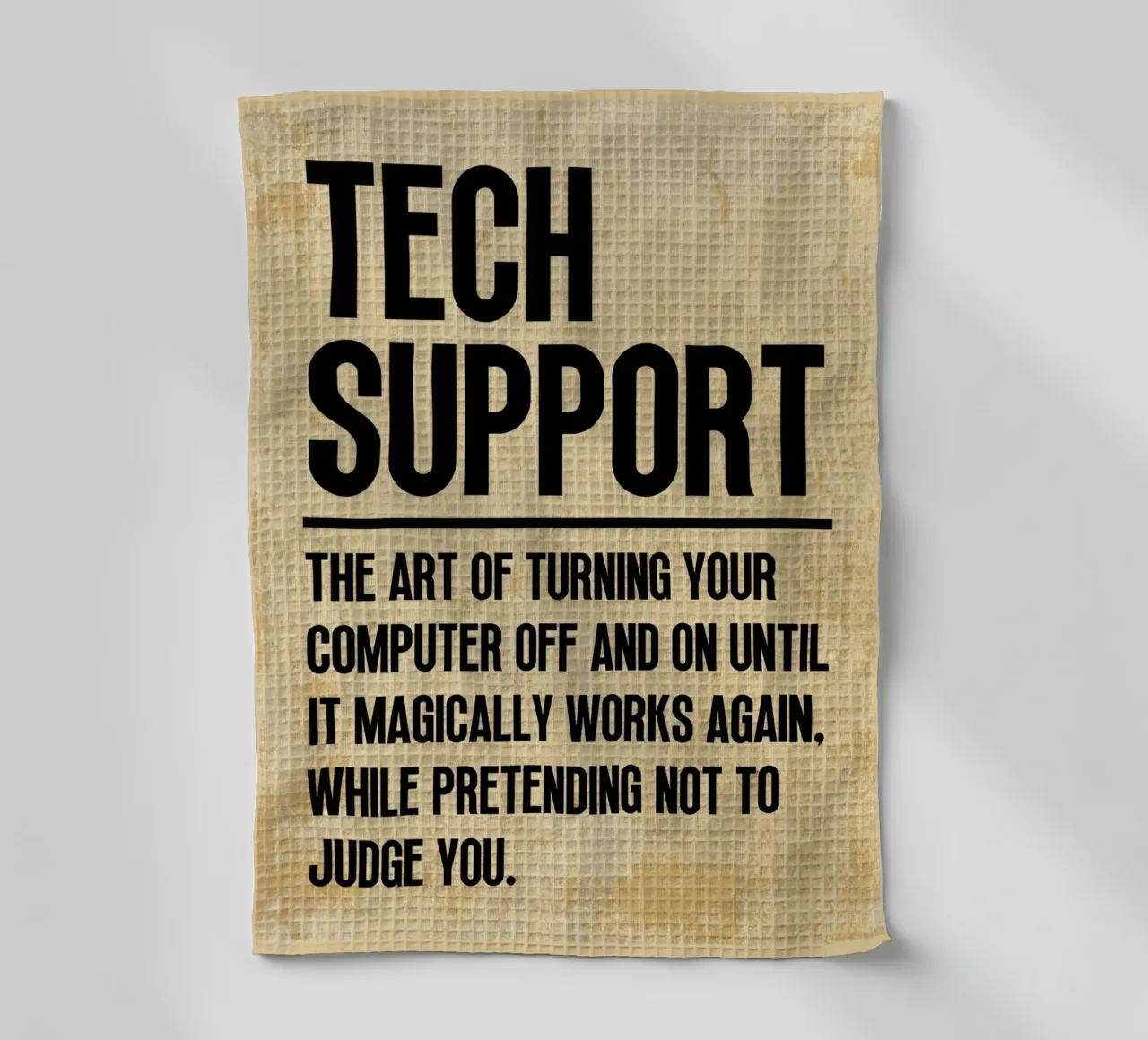 Tech Support Funny Definition tea towel by Ashley Studio
