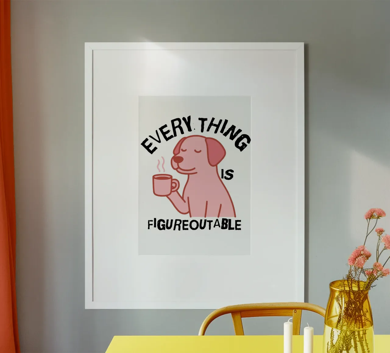 Everything Is Figureoutable poster da ramosashop