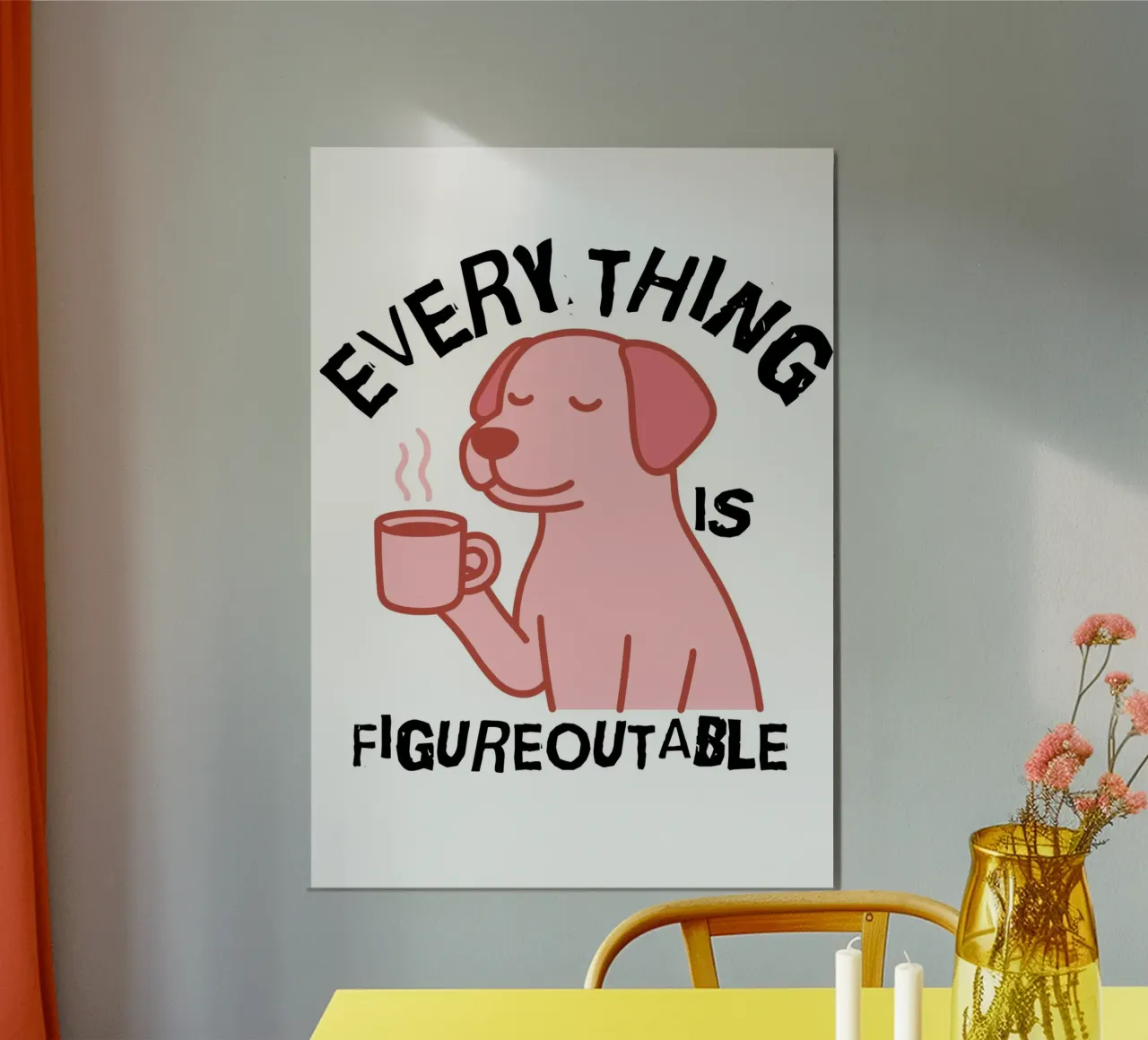 Everything Is Figureoutable poster da ramosashop