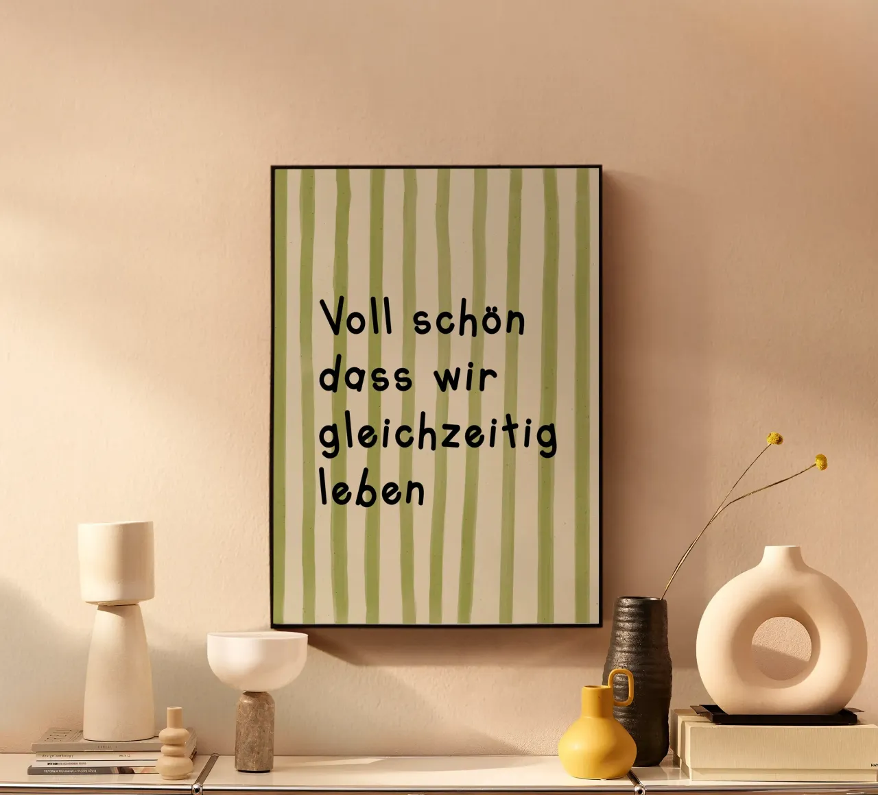 Voll schön dass wir gleichzeitig leben alu dibond de Attaboy Dsgn