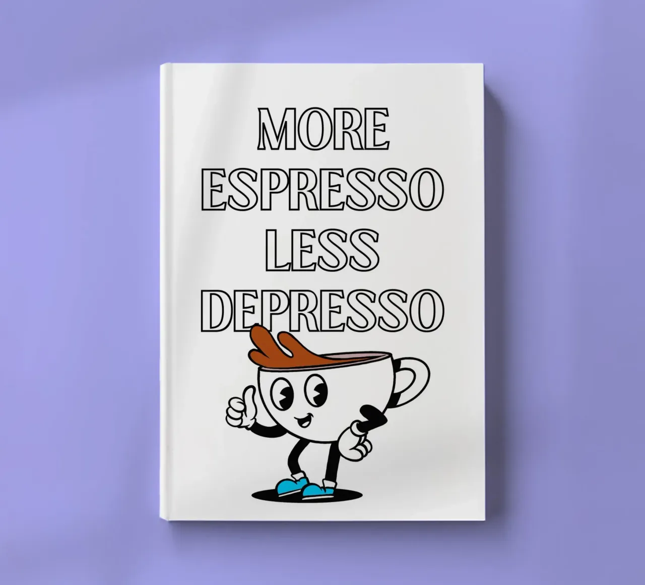 More Espresso Less Depresso - Funny Coffee Art Print notebook by homdeco