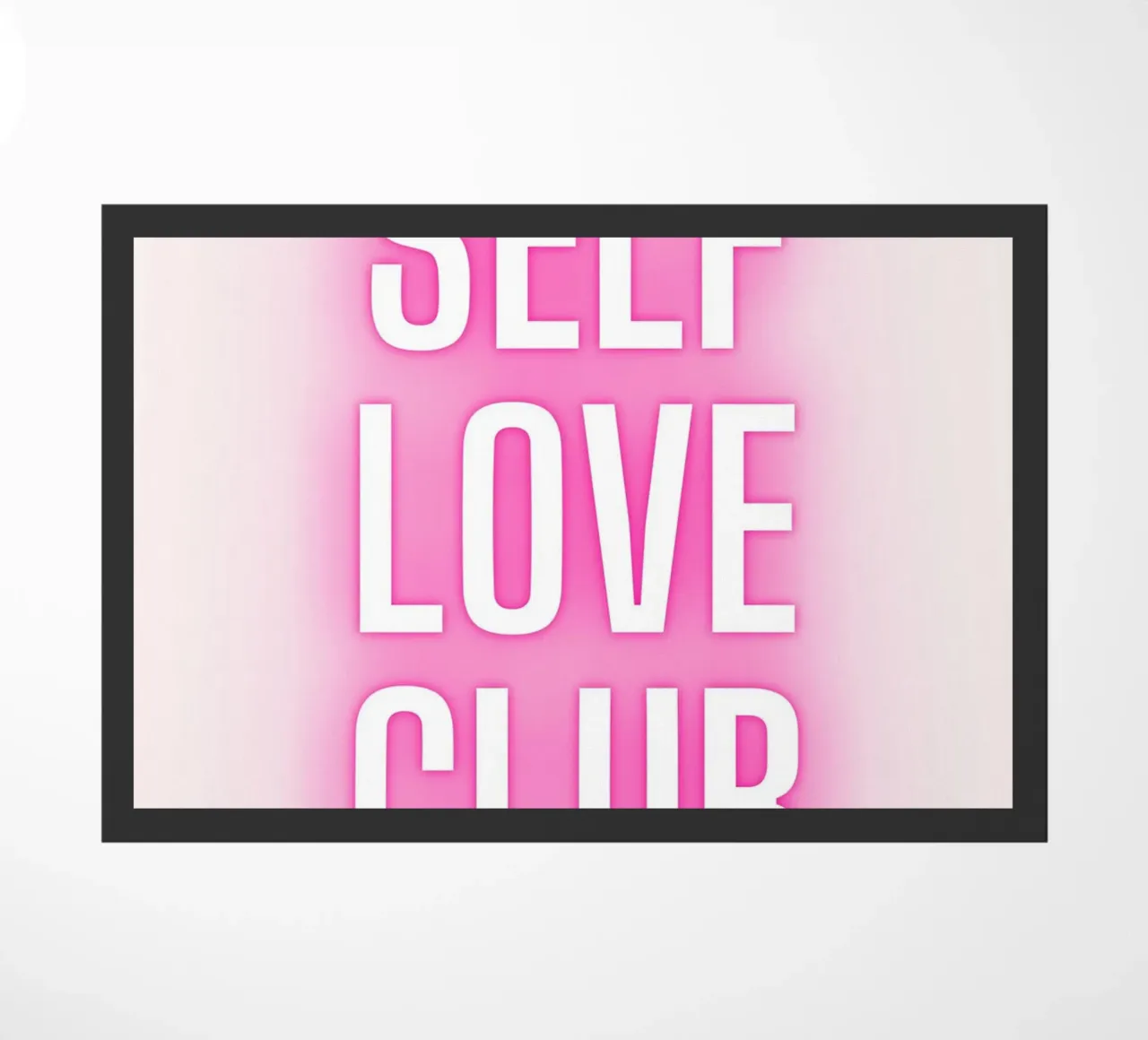 Self Love Club Neon Glow - Empowering Pink Digital Print doormat by homdeco