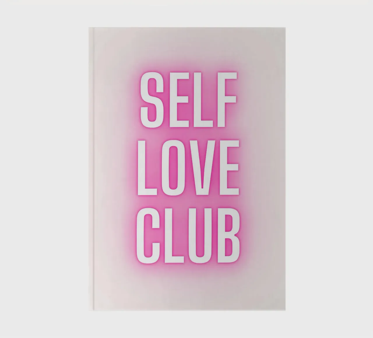 Self Love Club Neon Glow - Empowering Pink Digital Print notebook by homdeco