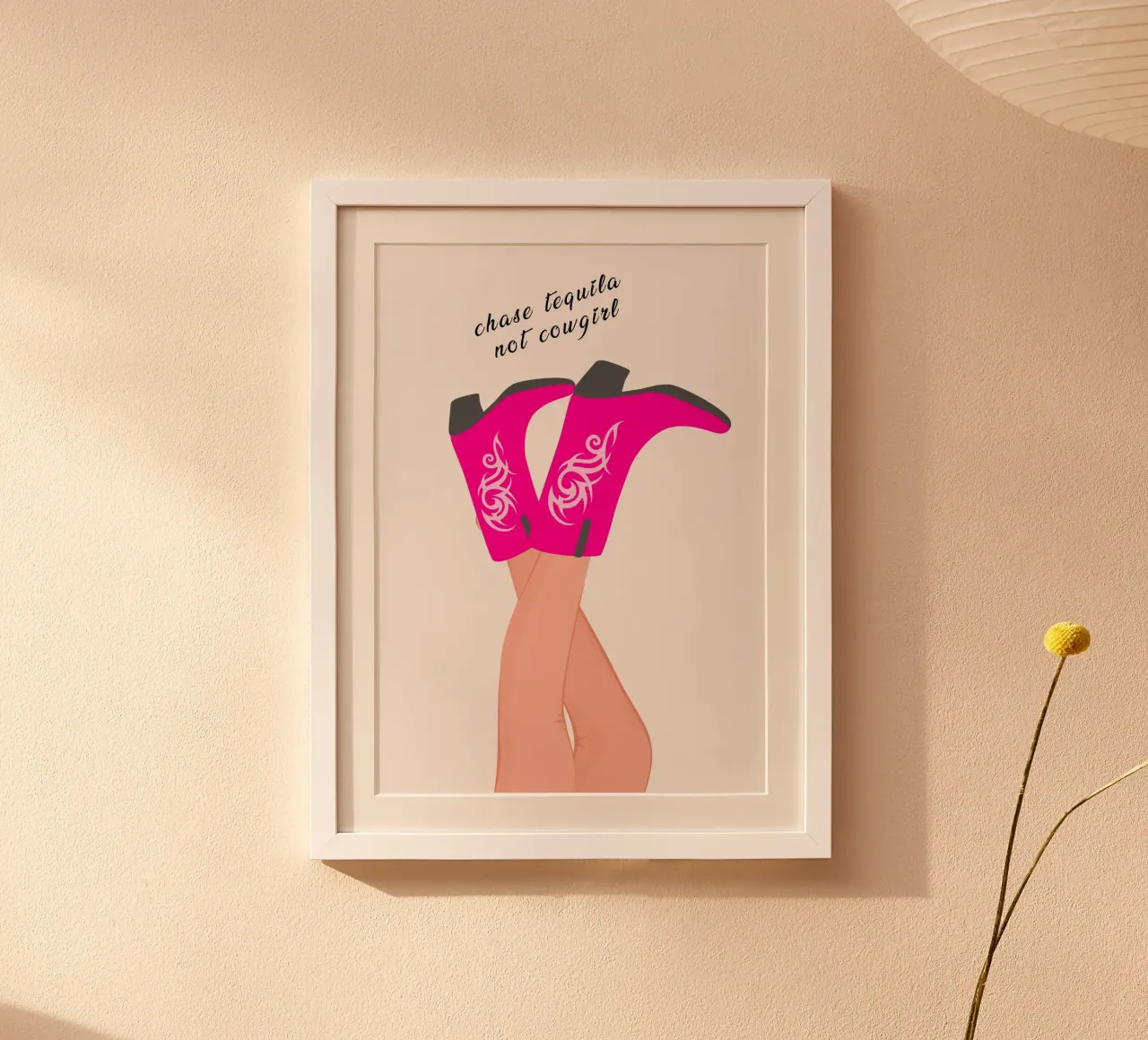 Chase Tequila Not Cowgirl - Impresión artística de botas rosas poster con marco de plástico de homdeco