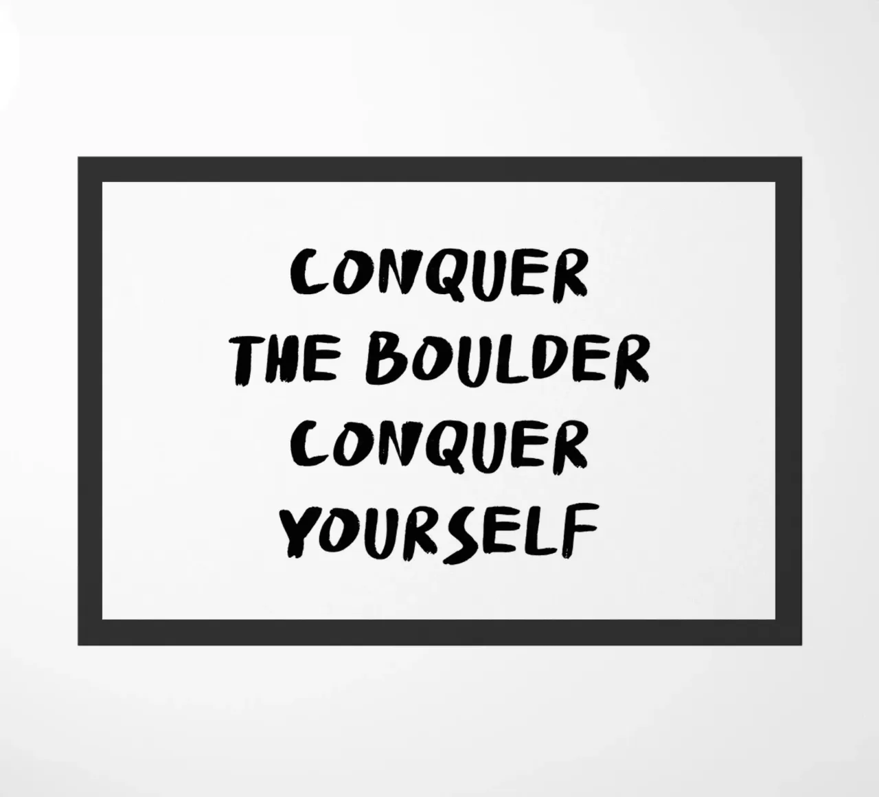Conquer The Boulder - Boulder Spruch zerbino da boulderquotes