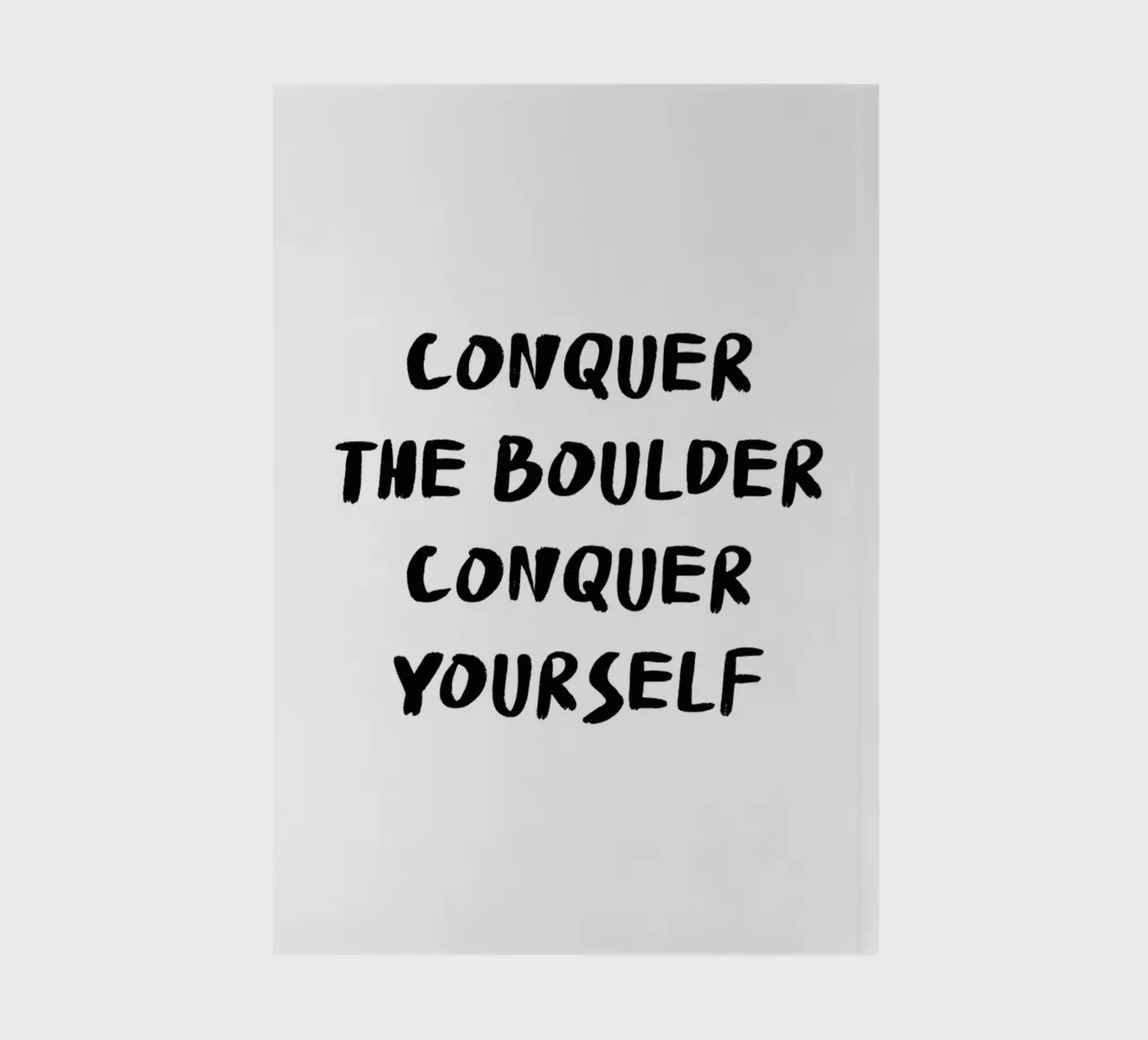 Conquer The Boulder - Boulder Spruch diario da boulderquotes