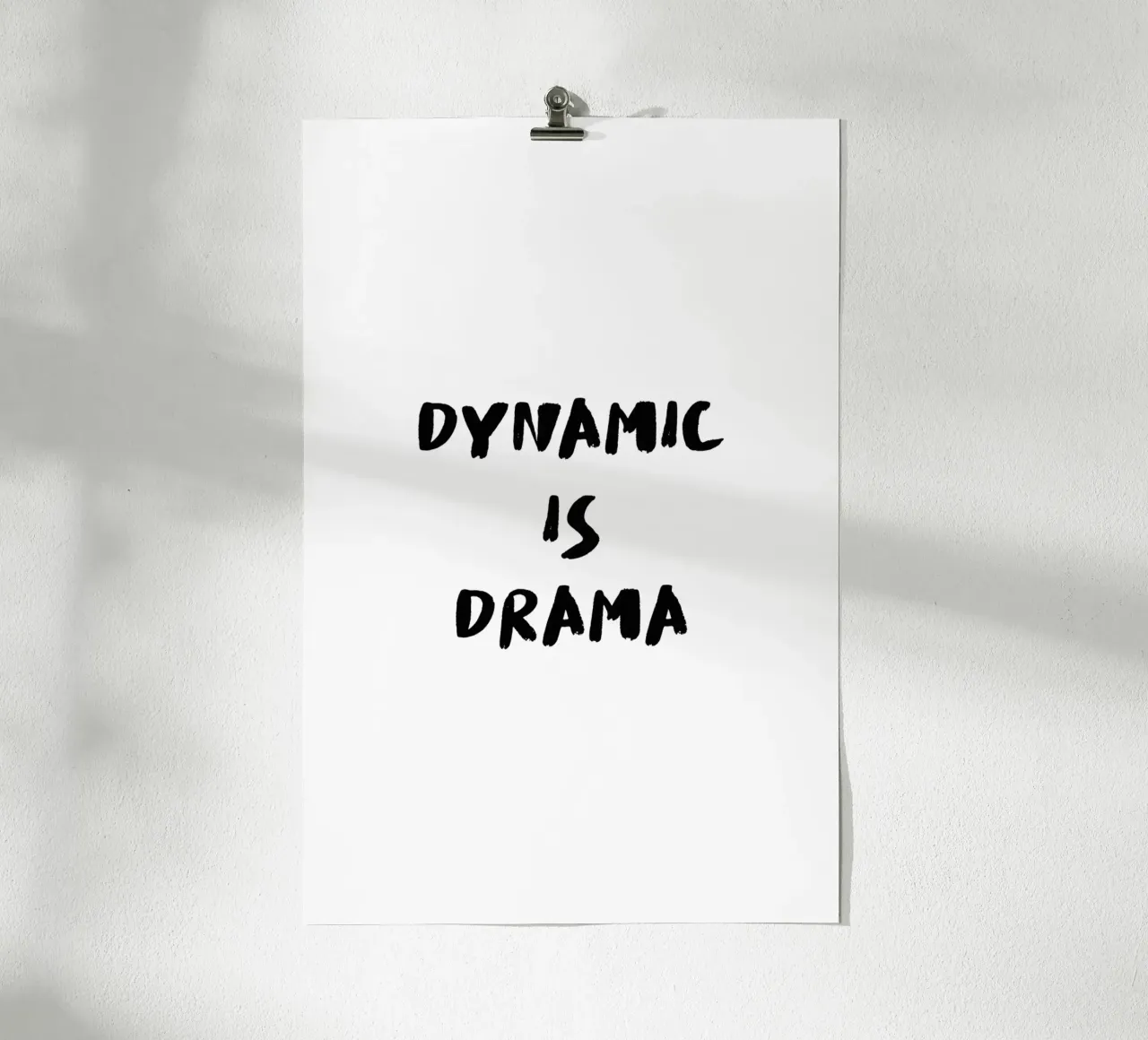 Dynamic is Drama - Boulderspruch poster da boulderquotes