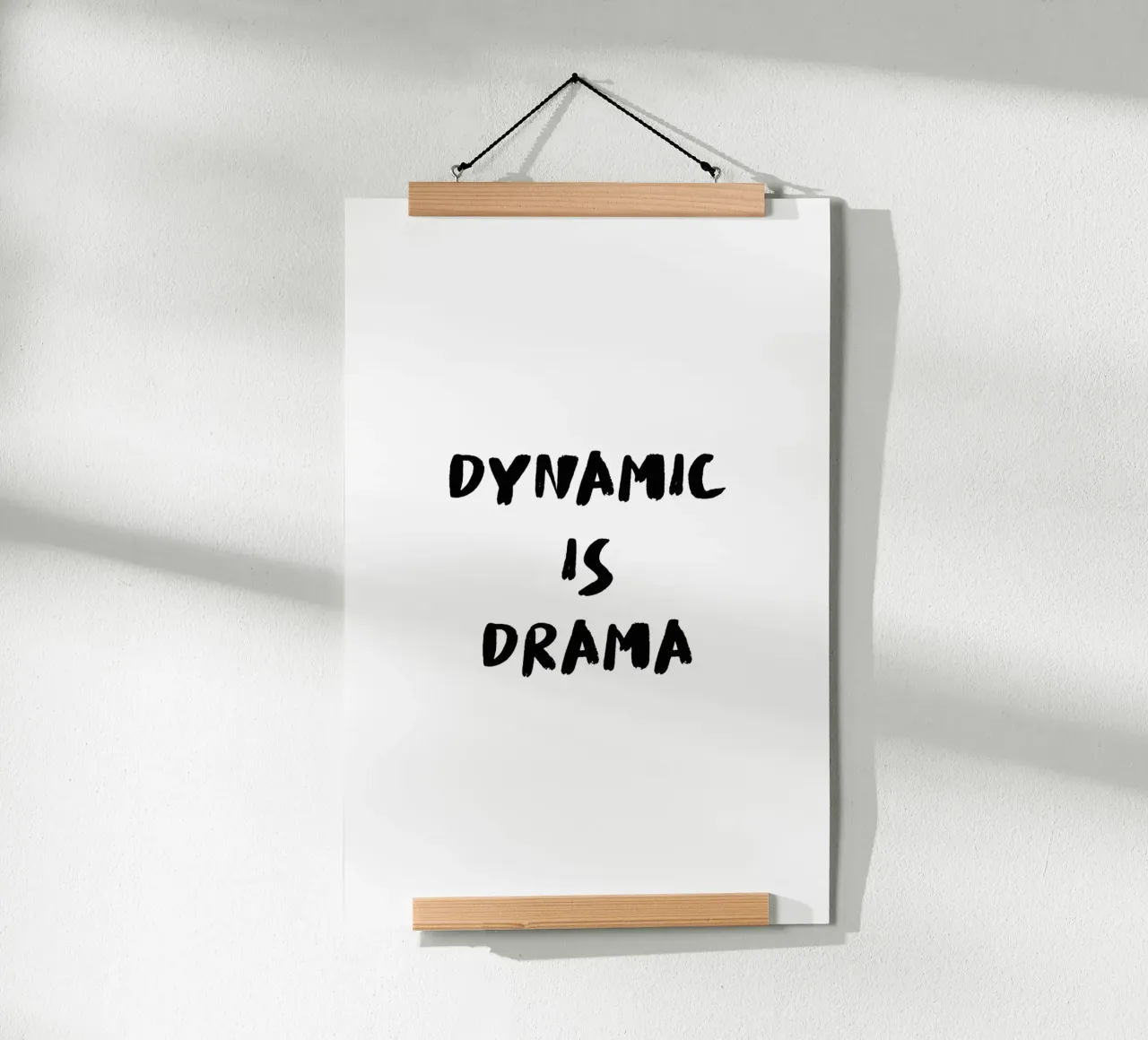 Dynamic is Drama - Boulderspruch poster da boulderquotes
