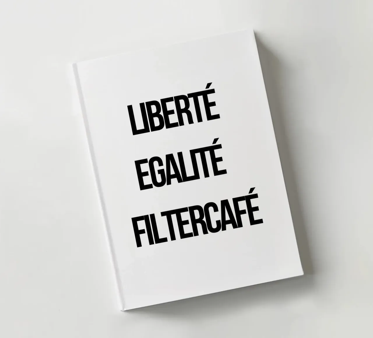 Liberté Egalité Filtercafé notebook by typostudio