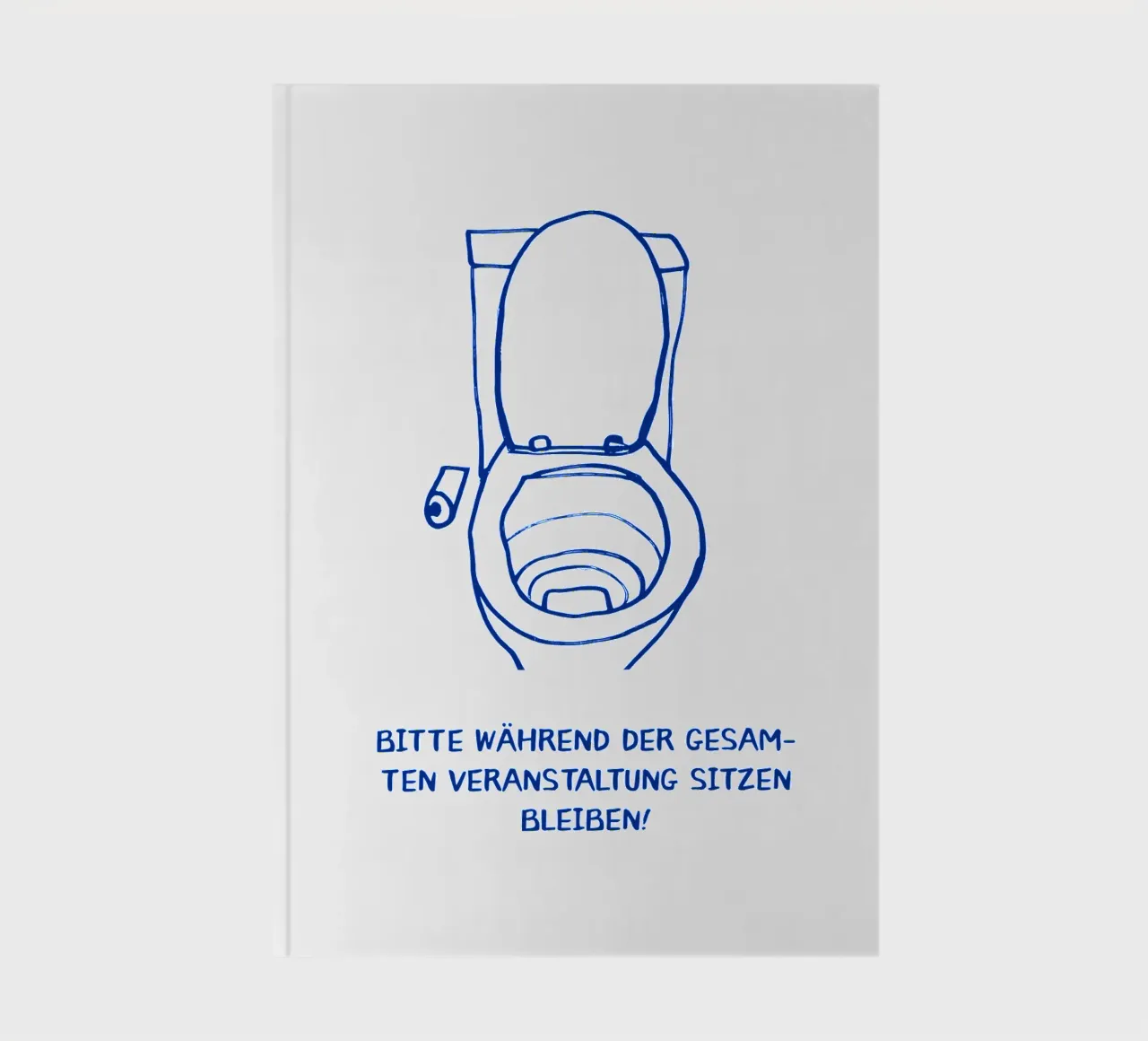 Please remain seated during the entire event! notebook by Attaboy Dsgn