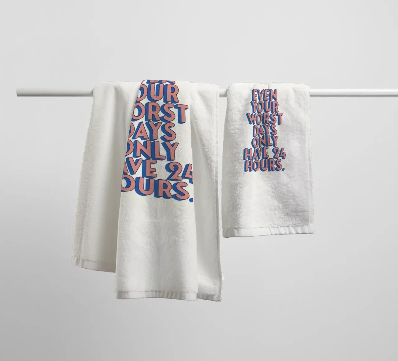 Even Your Worst Days - Positives Zitat Poster Art Handtuch von homdeco