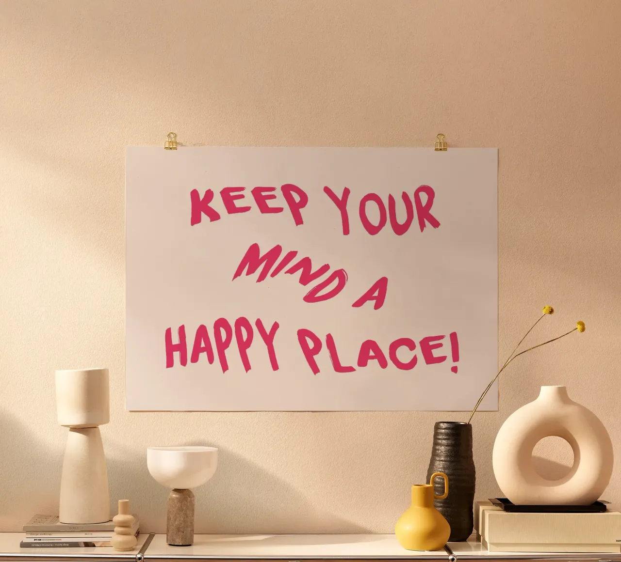 Mantieni la tua mente un luogo felice - Poster con citazioni positive poster con telaio in legno da homdeco