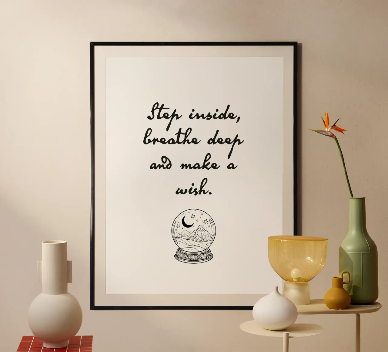 Step inside, breathe deep and make a wish. poster con telaio in legno da Fraysein Design