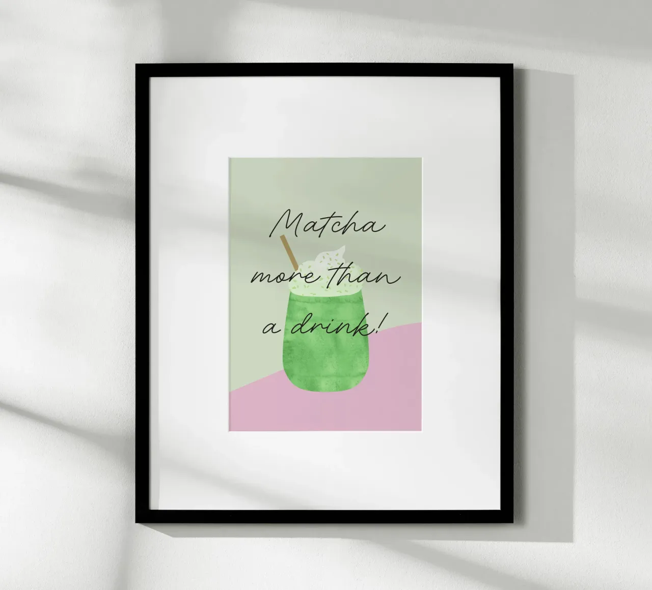 Matcha more than a drink! poster con telaio in plastica da Fraysein Design