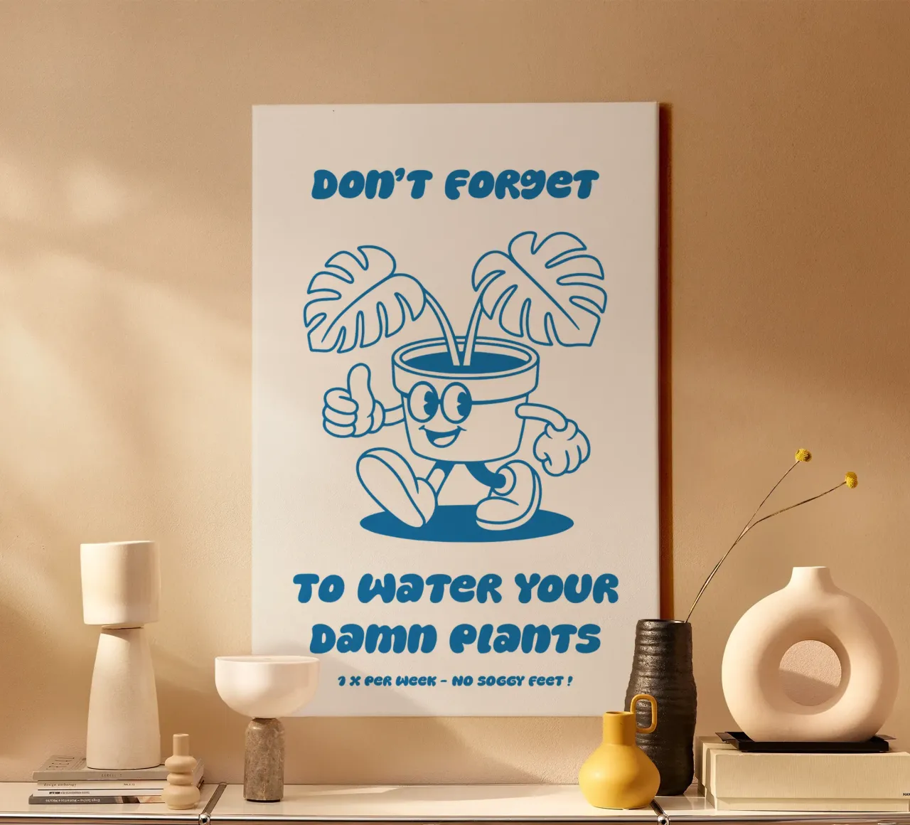Don't Forget to Water Your Damn Plants Leinwand mit Schattenfugenrahmen von pierosvisuals