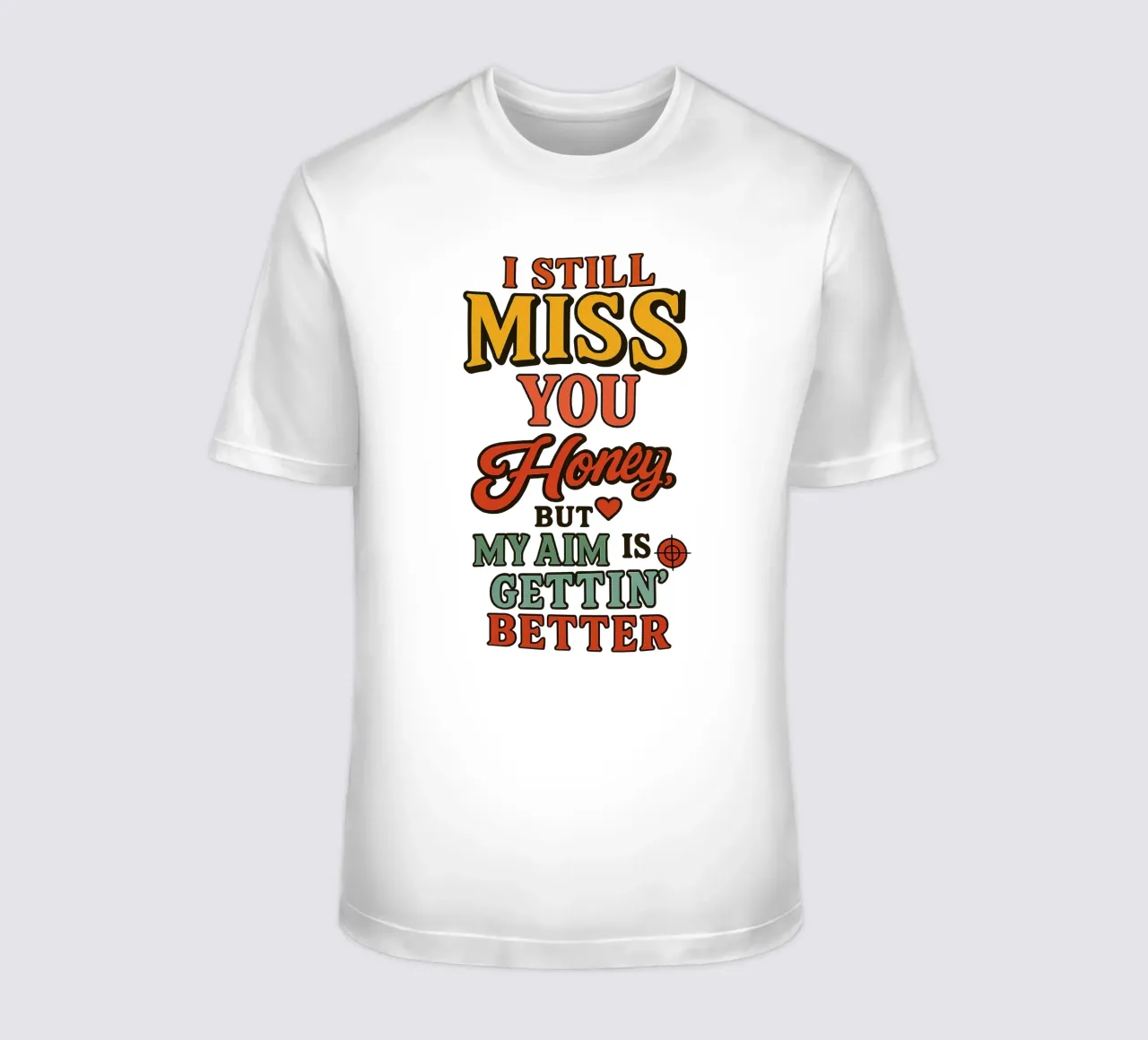 I STILL MISS YOU HONEY, BUT MY AIM IS GETTING BETTER t-shirt da Vintage Van Gogh