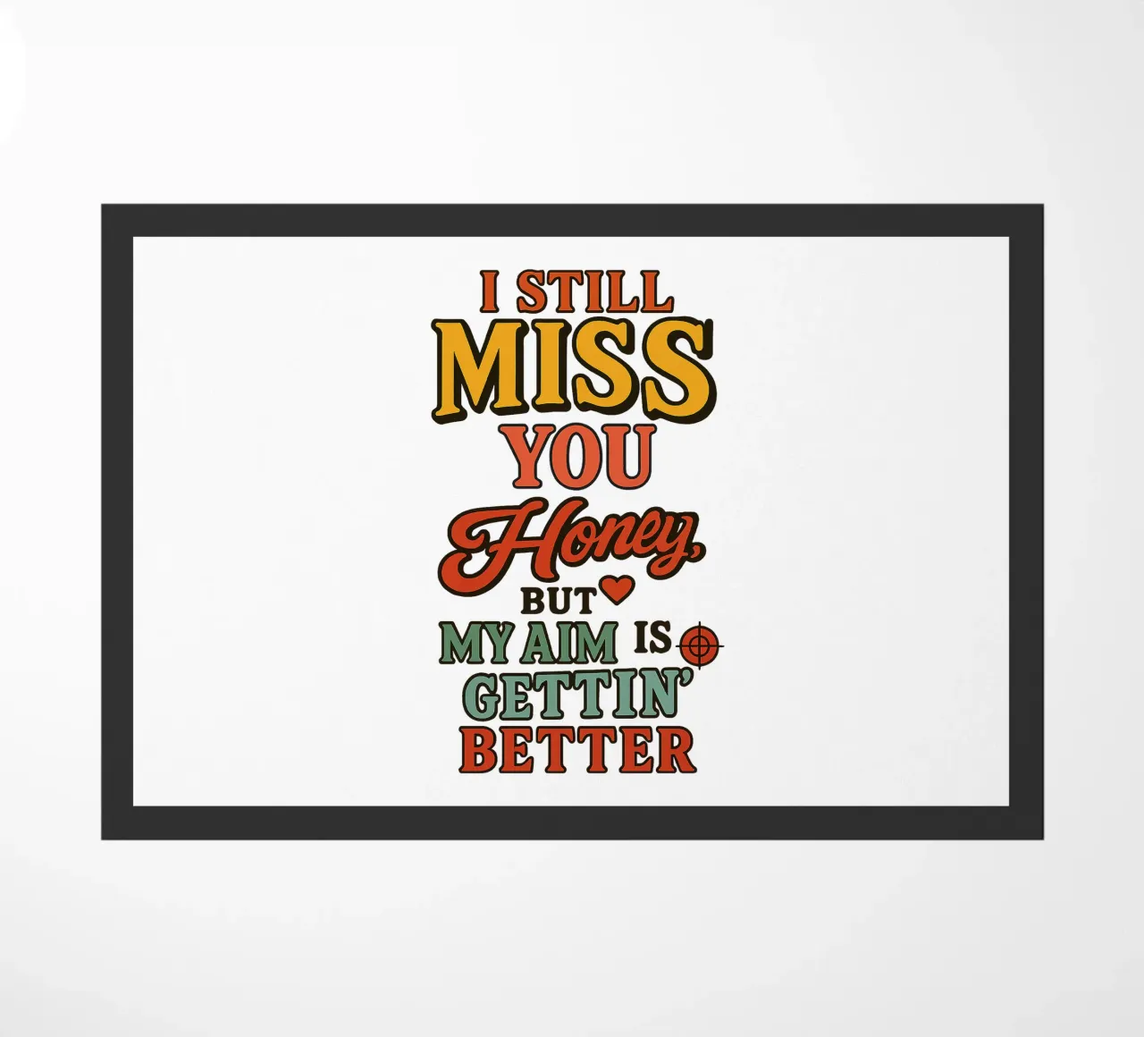 I STILL MISS YOU HONEY, BUT MY AIM IS GETTING BETTER zerbino da Vintage Van Gogh