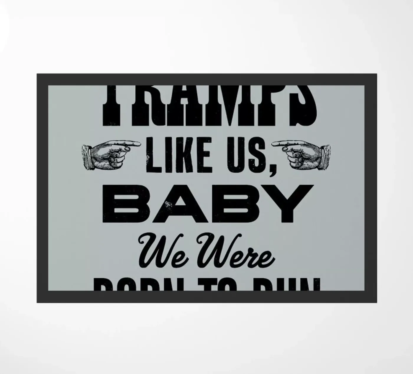 BORN TO RUN zerbino da The Indoor Type