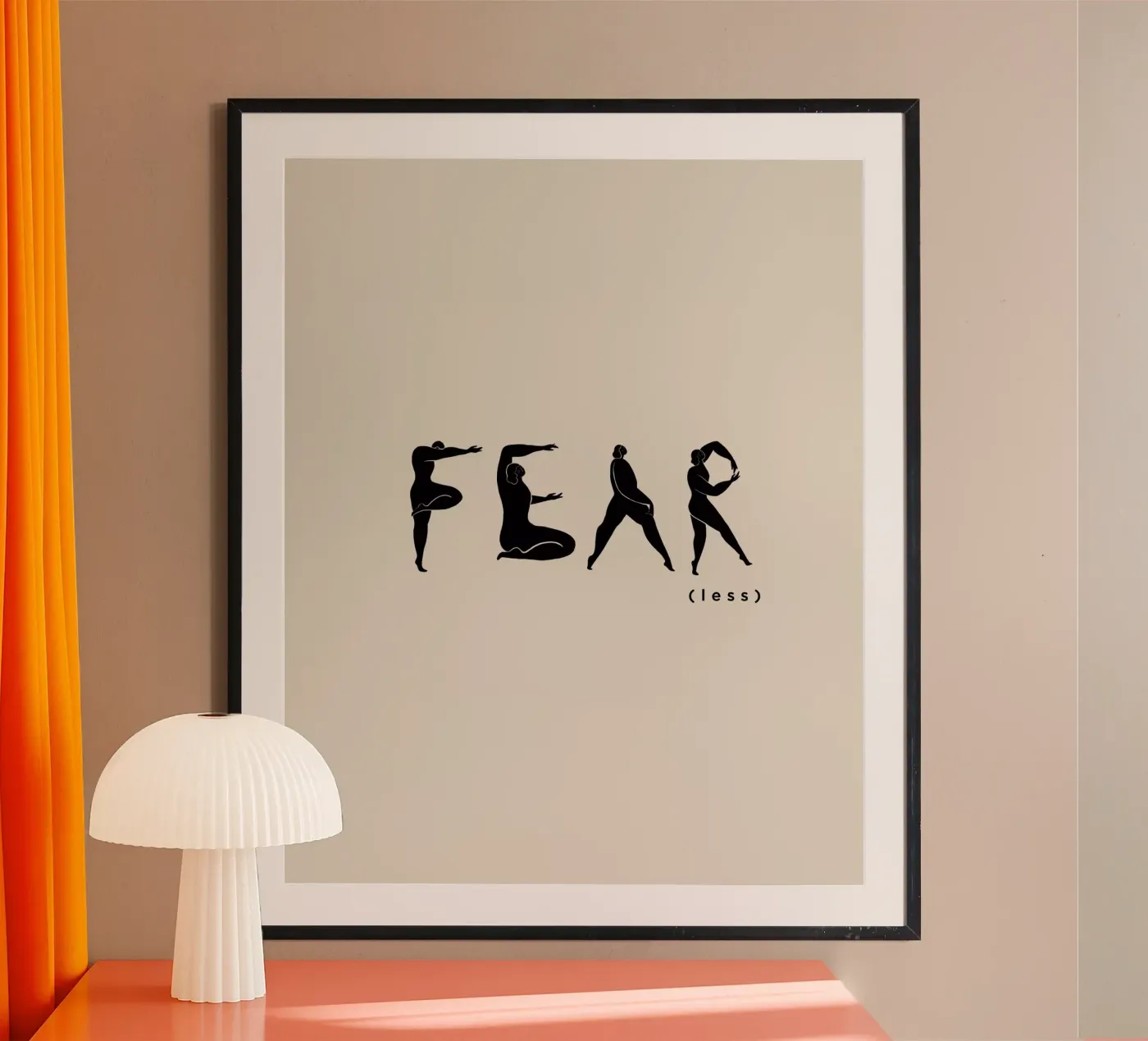 Fear- Less Poster von Arty Guava