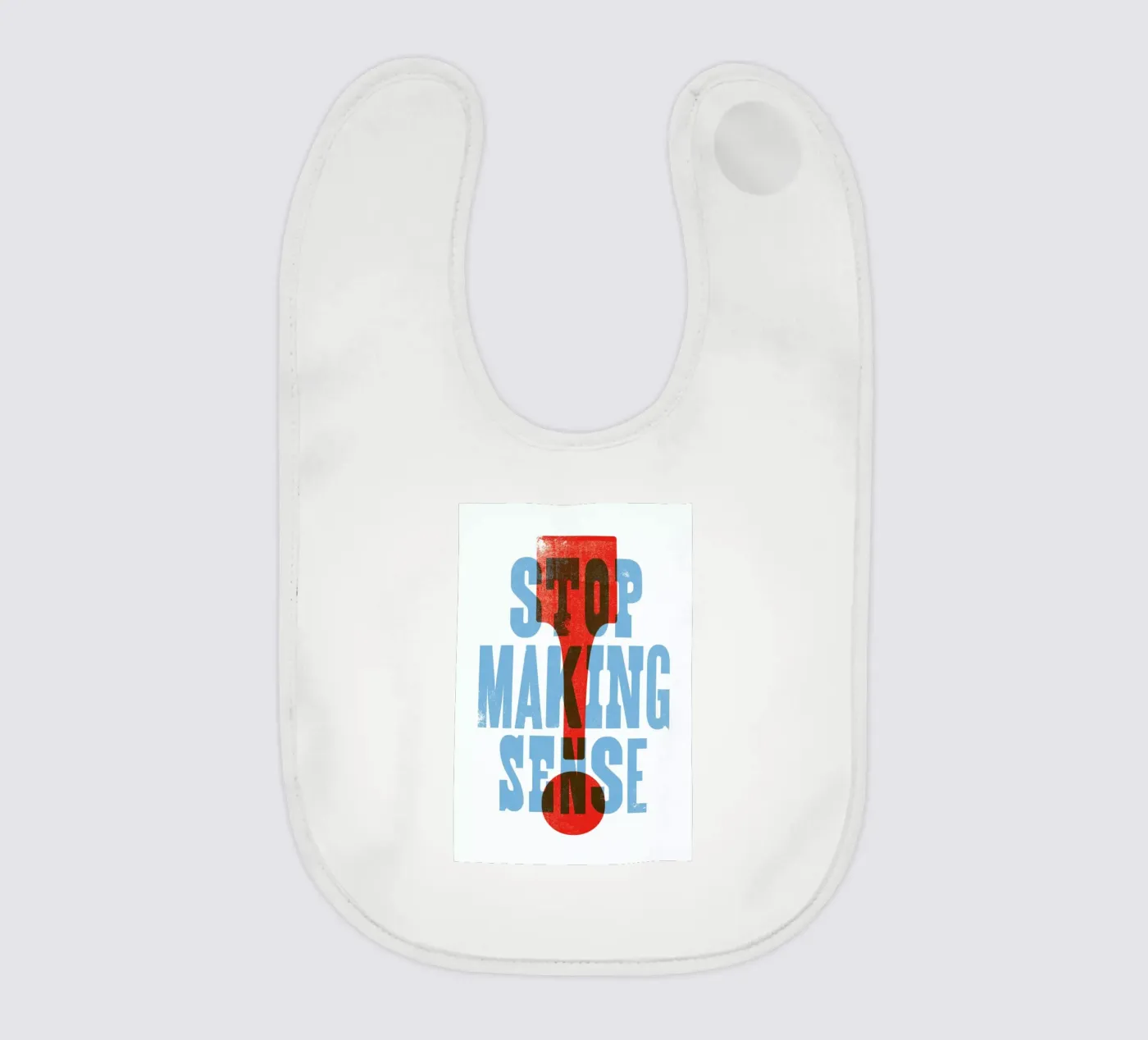 STOP MAKING SENSE bavaglino da The Indoor Type
