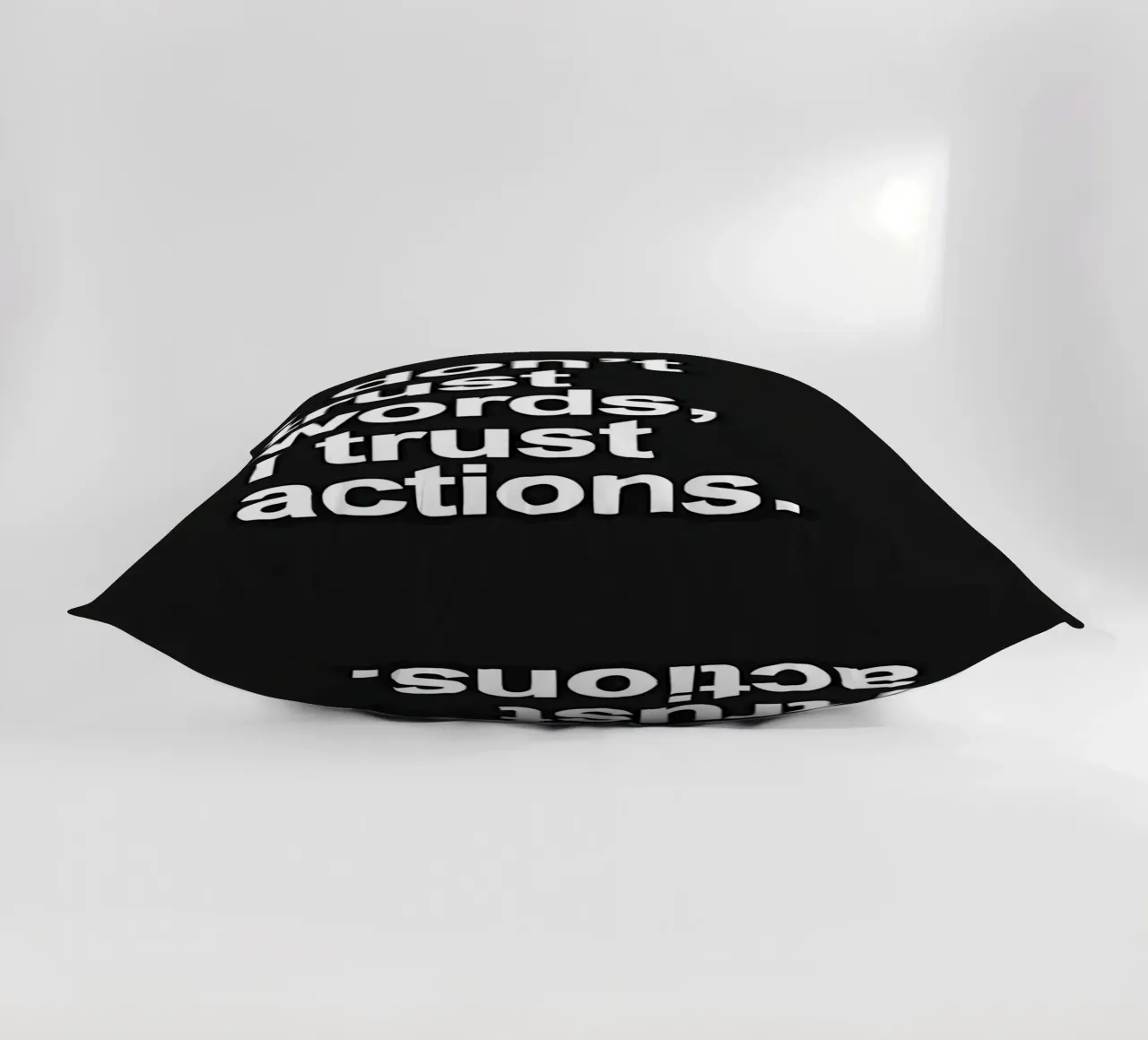 "| don't trust words, trust actions." cuscino da Type & Tape